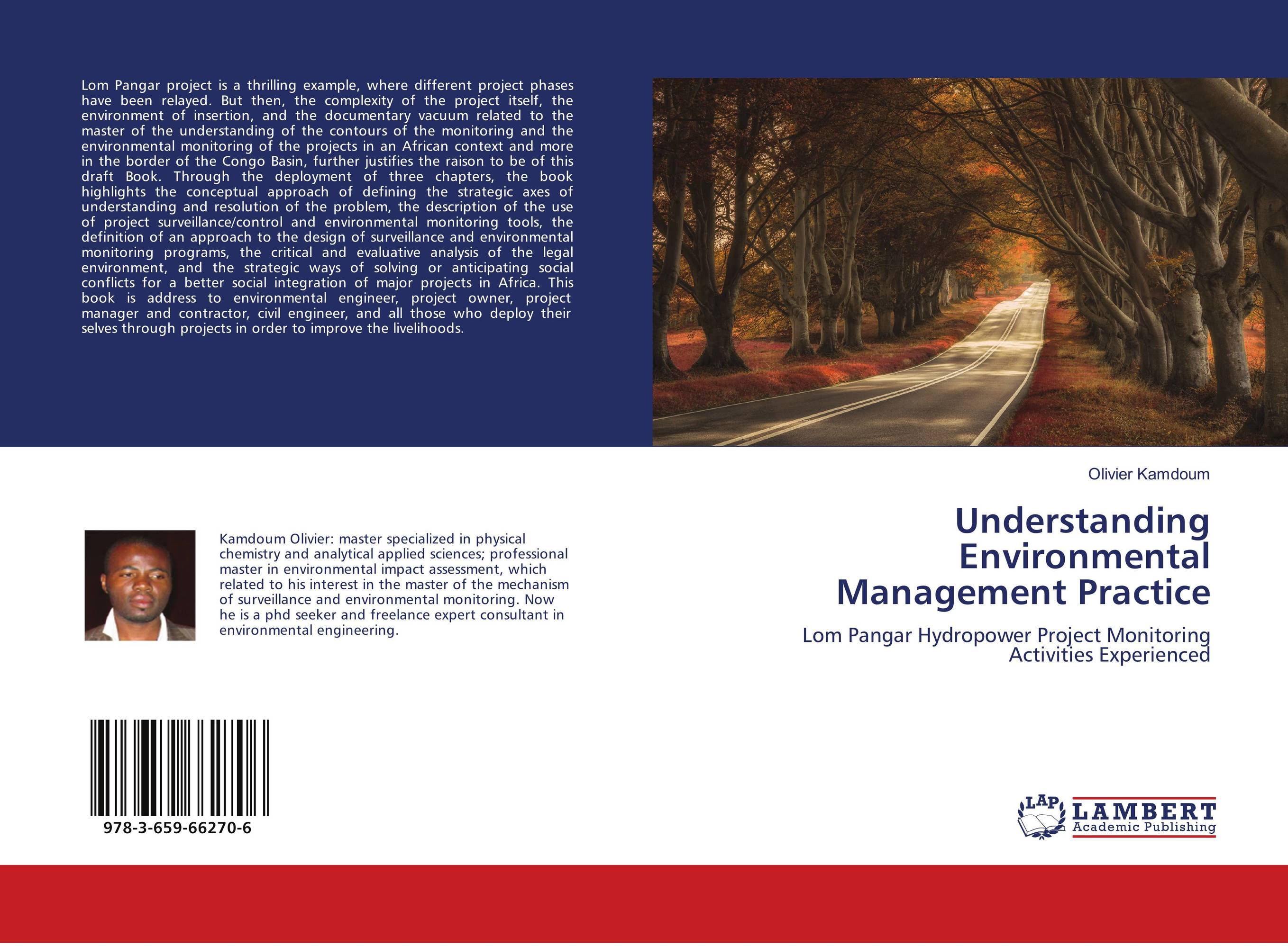 Understanding Environmental Management Practice. Lom Pangar Hydropower Project Monitoring Activities Experienced.