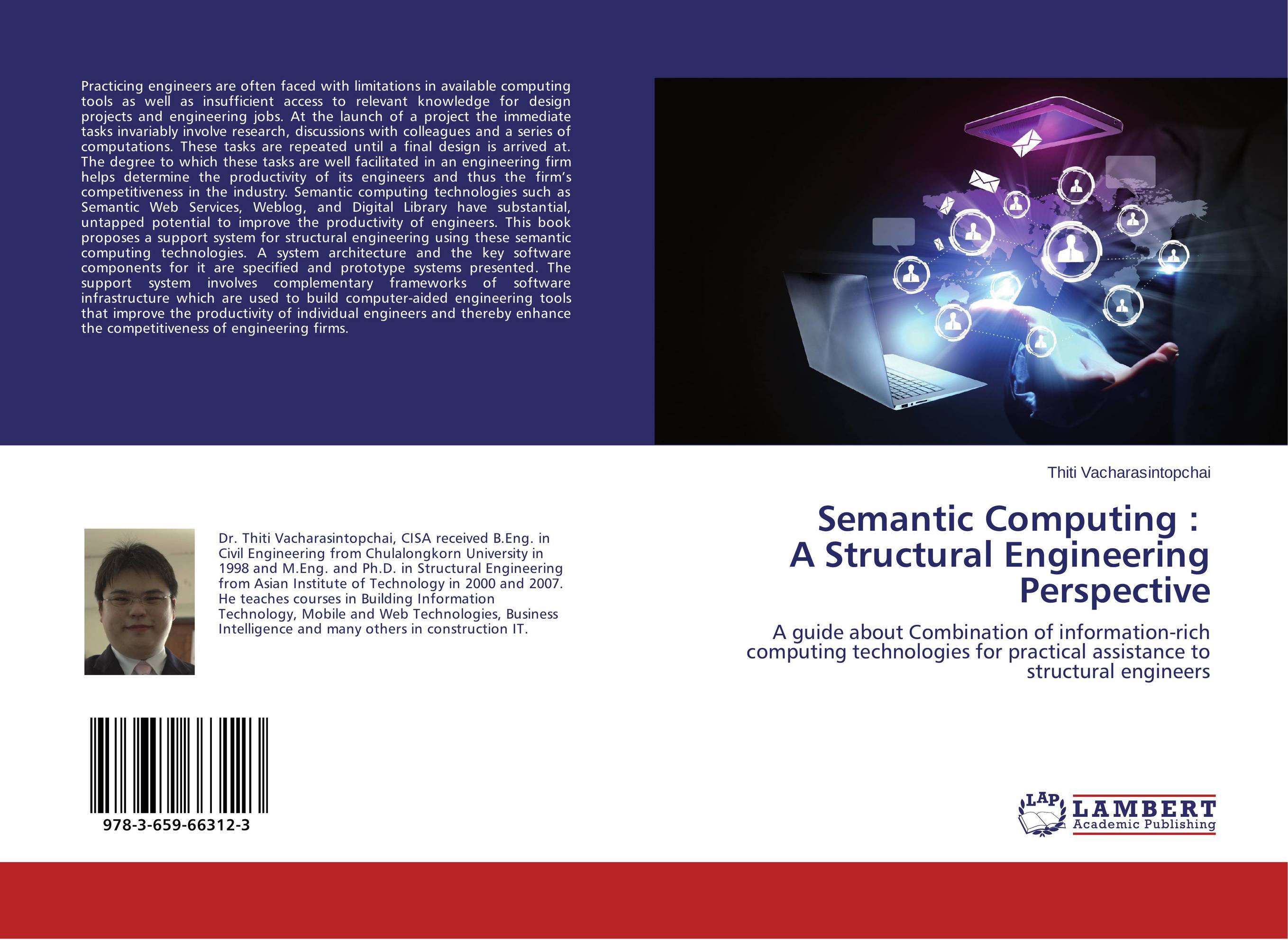 Semantic Computing : A Structural Engineering Perspective. A guide about Combination of information-rich computing technologies for practical assistance to structural engineers.