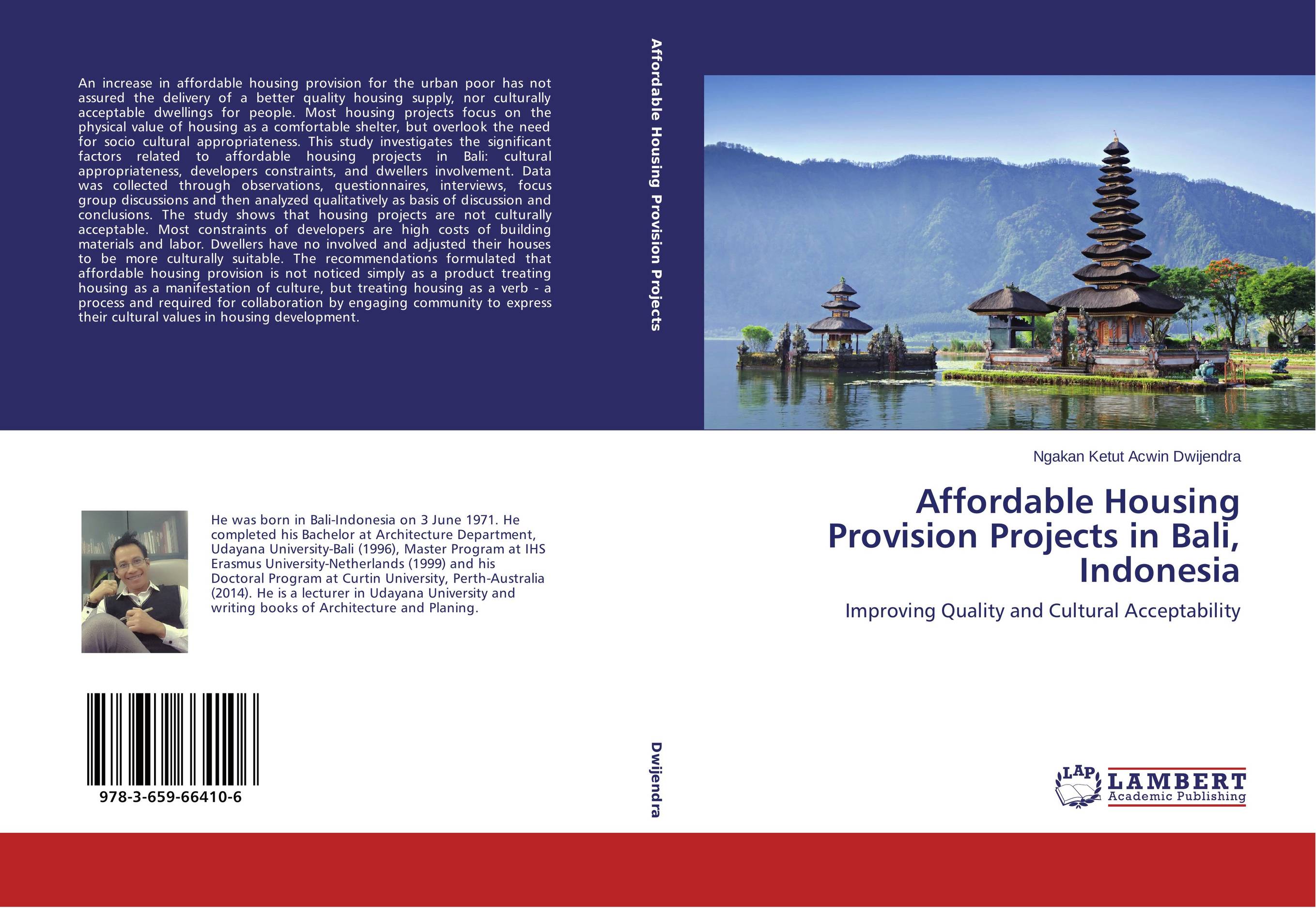 Affordable Housing Provision Projects in Bali, Indonesia. Improving Quality and Cultural Acceptability.