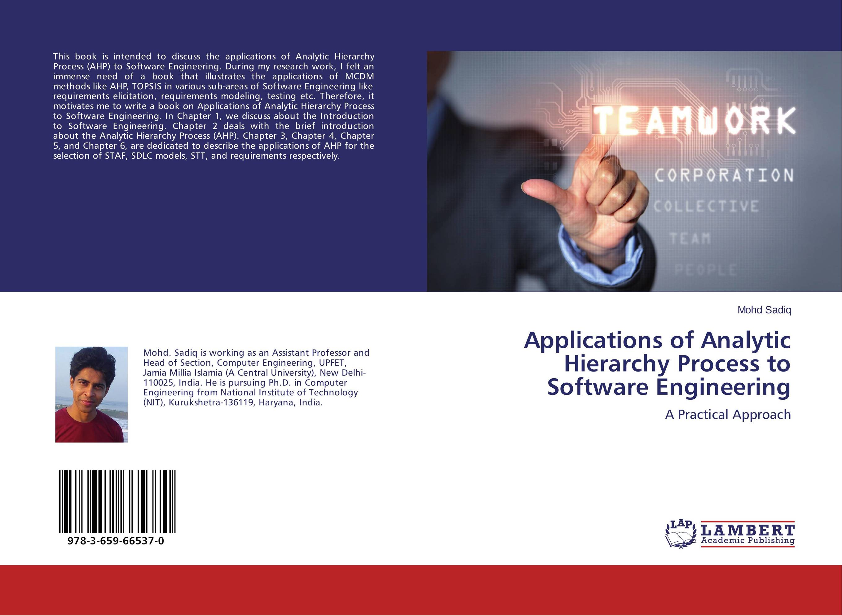 Applications of Analytic Hierarchy Process to Software Engineering. A Practical Approach.