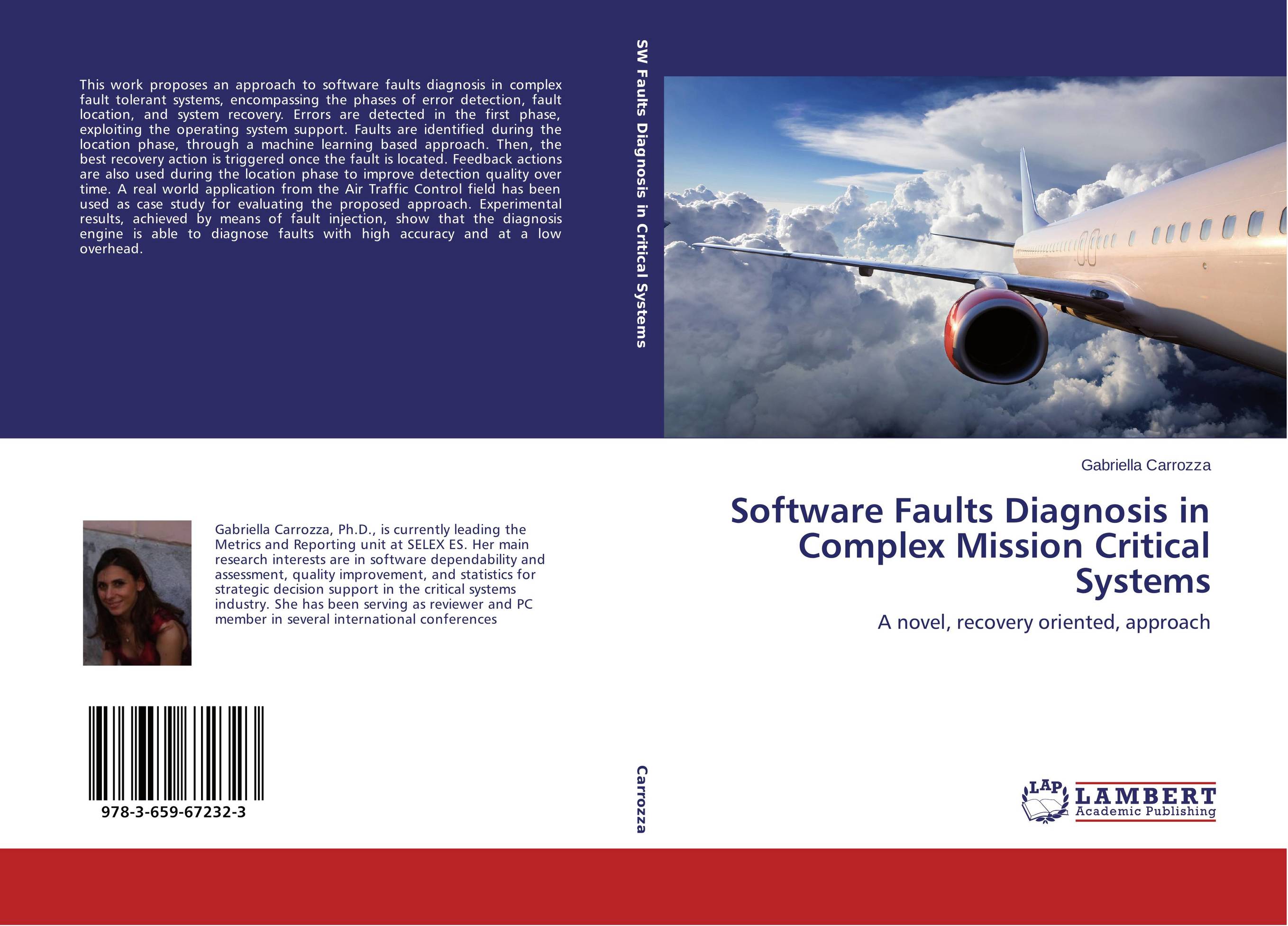 Software Faults Diagnosis in Complex Mission Critical Systems. A novel, recovery oriented, approach.