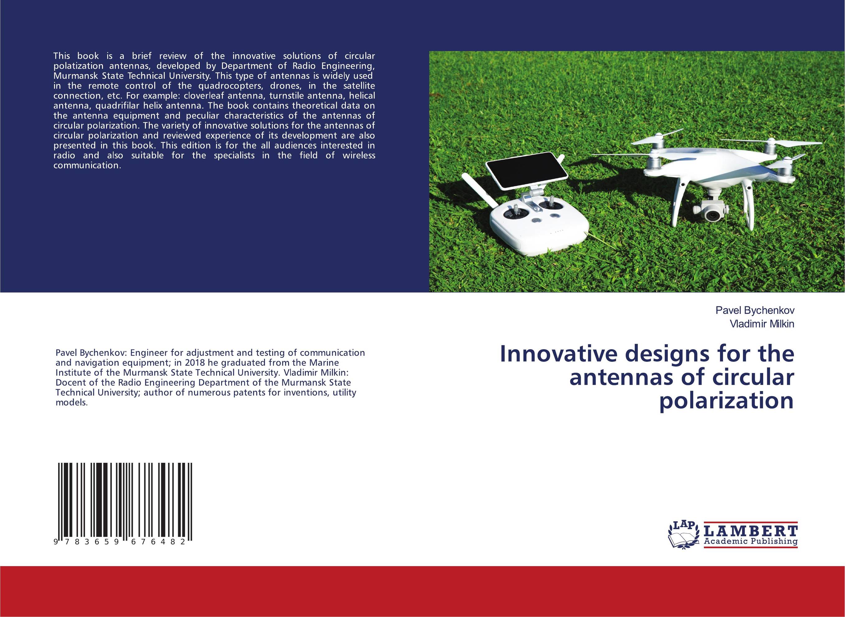 Innovative designs for the antennas of circular polarization..