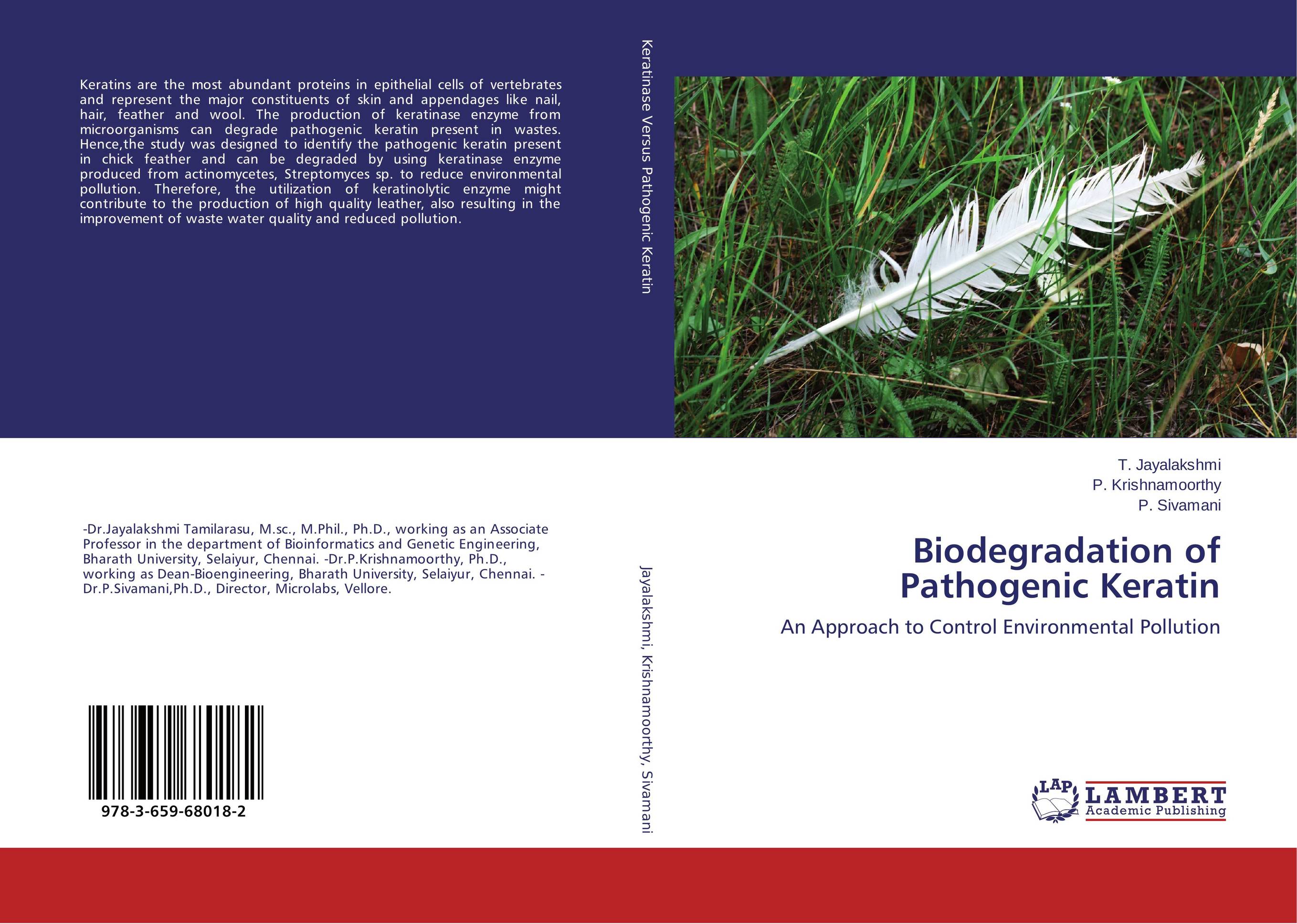 Biodegradation of Pathogenic Keratin. An Approach to Control Environmental Pollution.