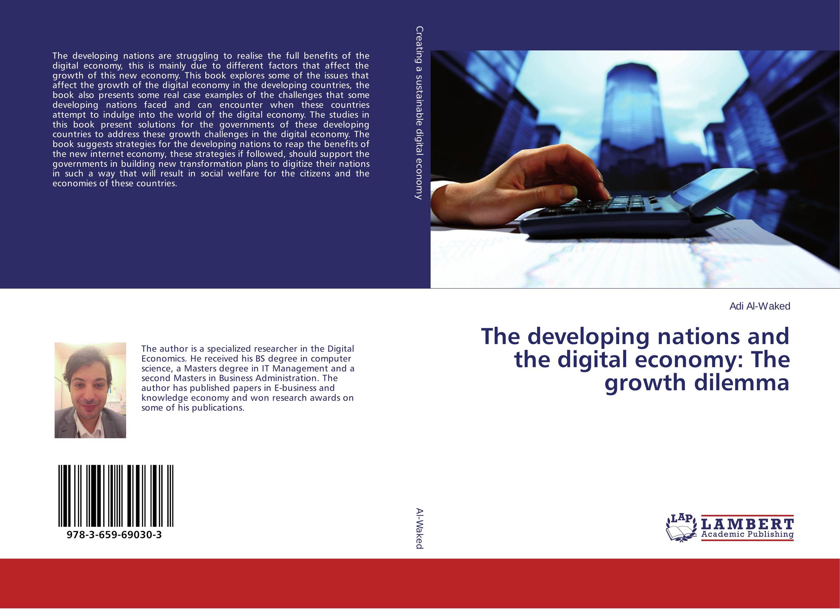 The developing nations and the digital economy: The growth dilemma..