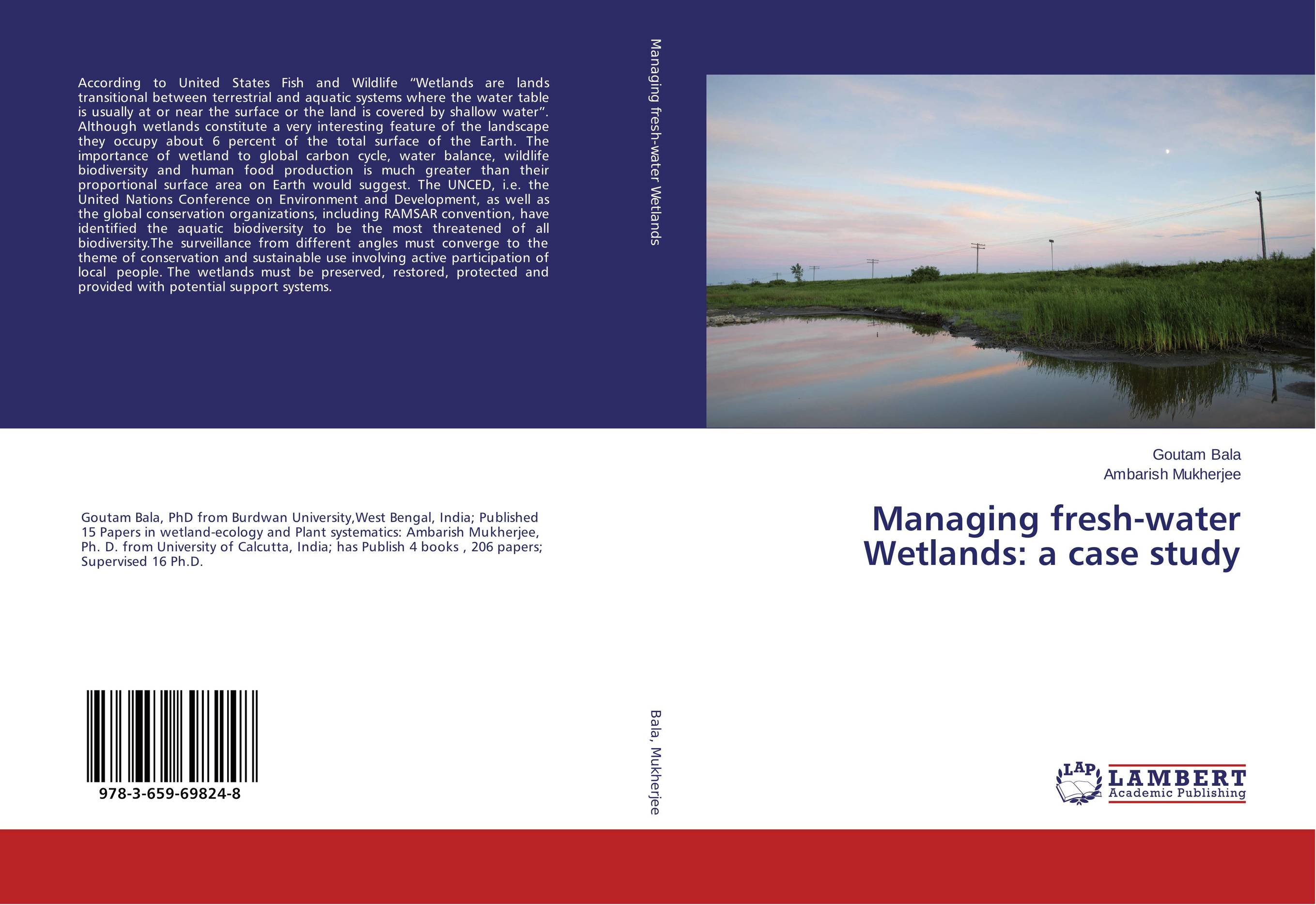 Managing fresh-water Wetlands: a case study..