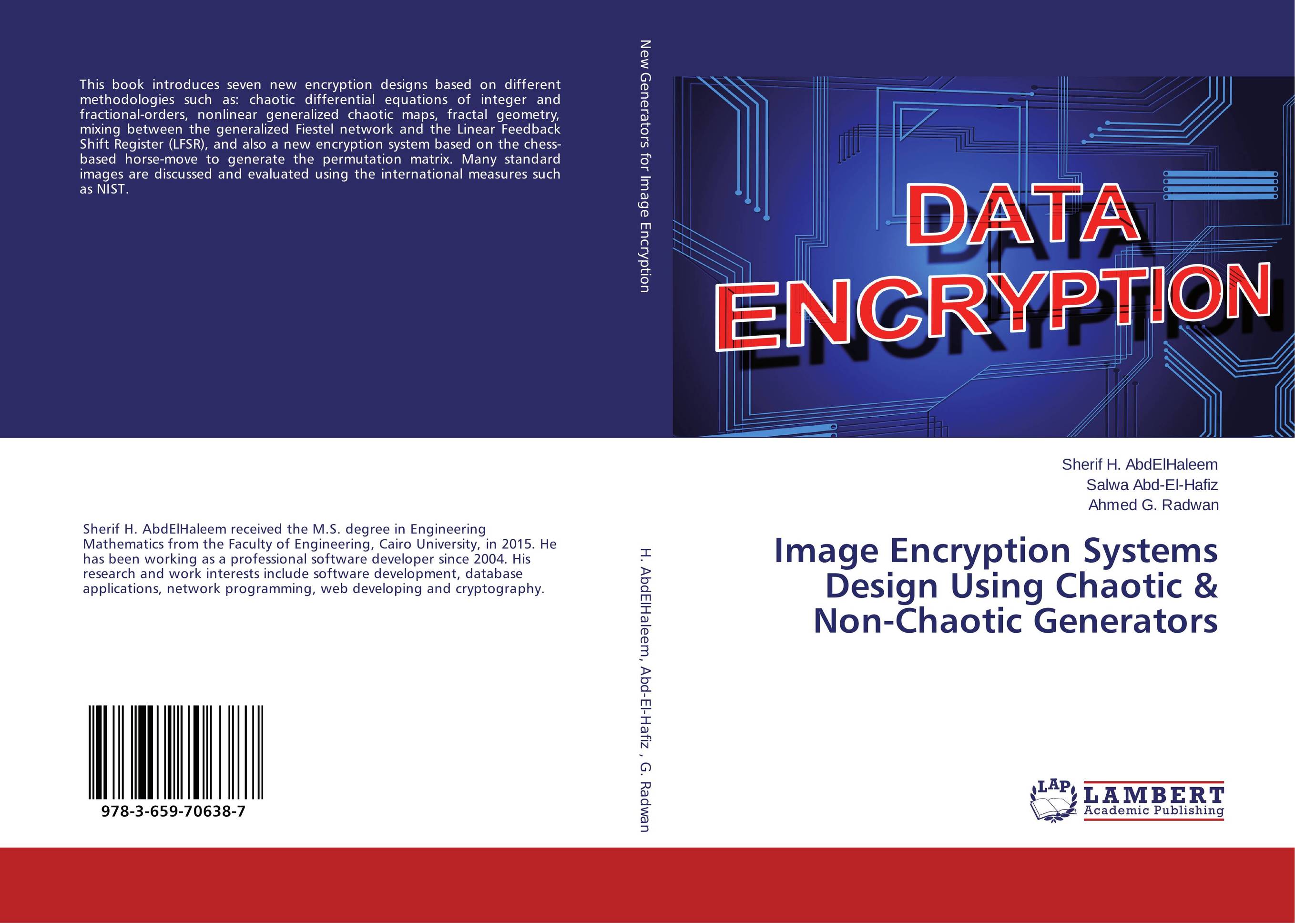 Image Encryption Systems Design Using Chaotic &amp;amp; Non-Chaotic Generators..