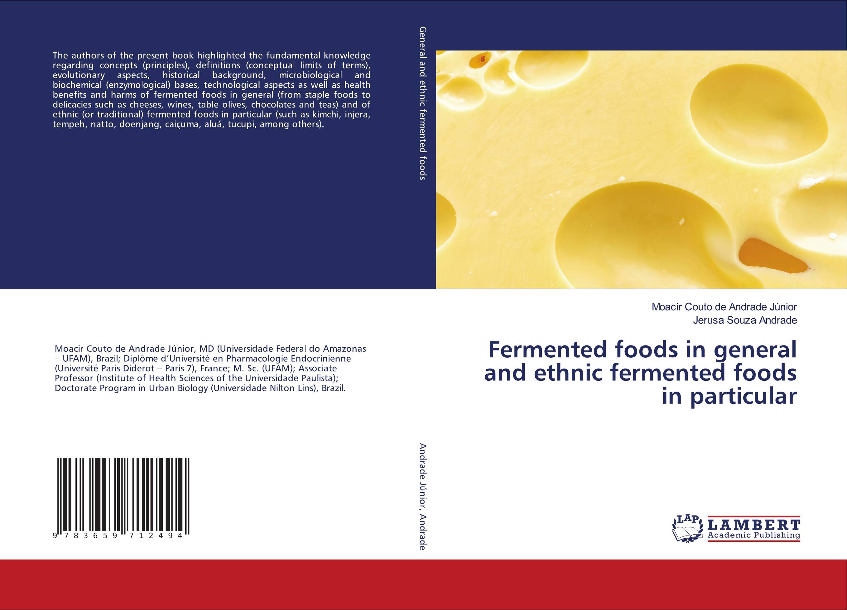 Fermented foods in general and ethnic fermented foods in particular..