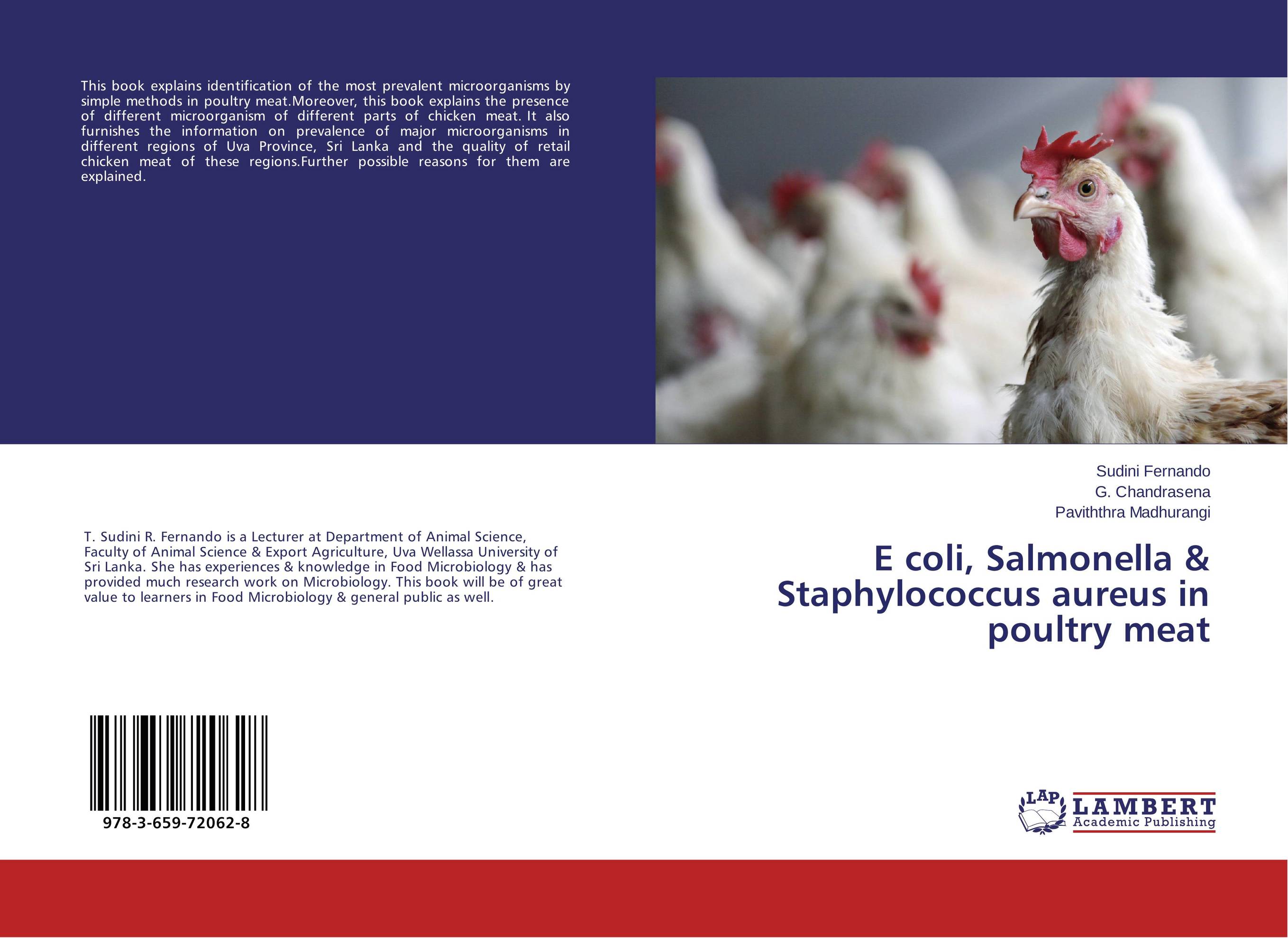 E coli, Salmonella &amp;amp; Staphylococcus aureus in poultry meat..