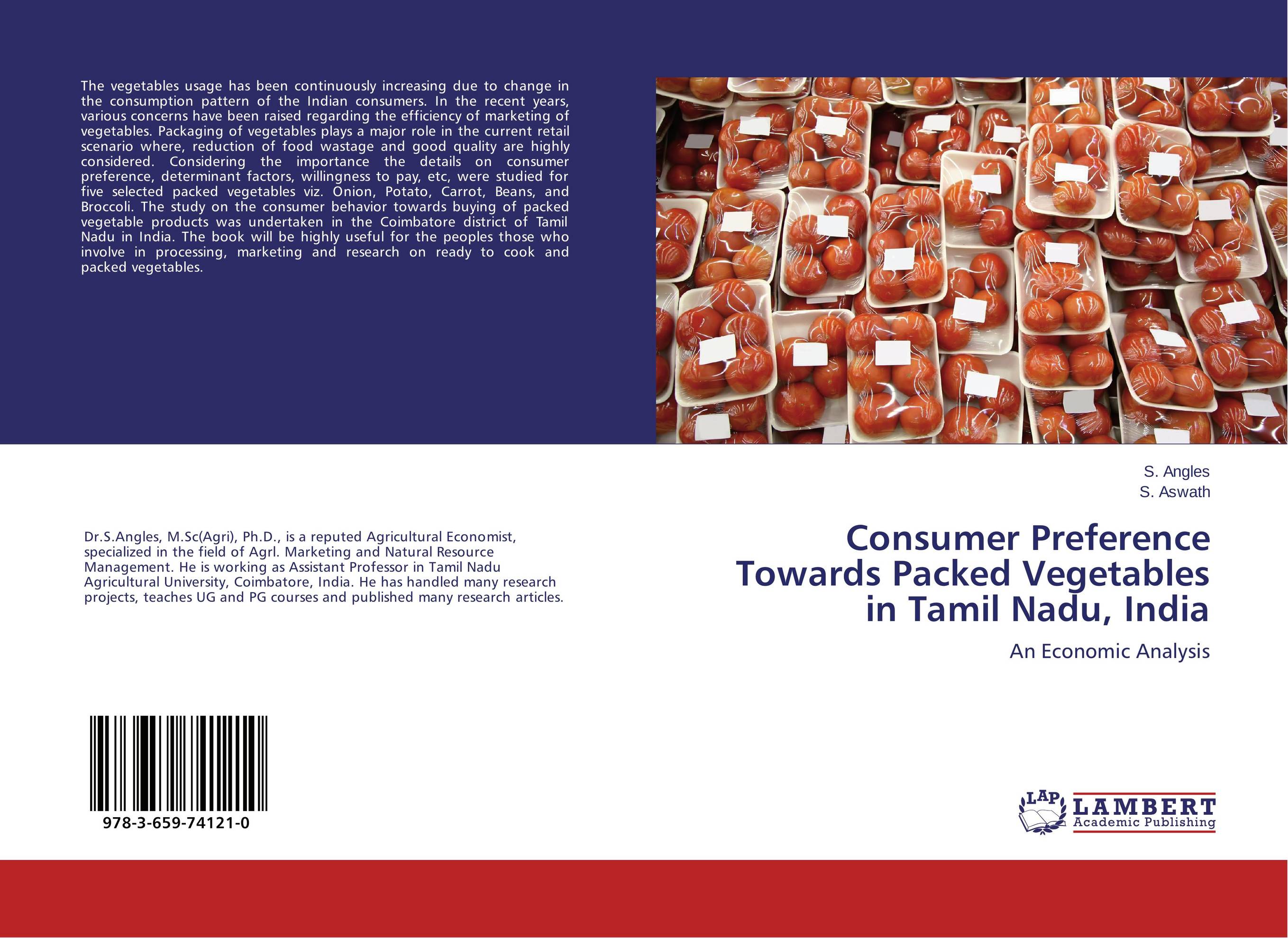 Consumer Preference Towards Packed Vegetables in Tamil Nadu, India. An Economic Analysis.