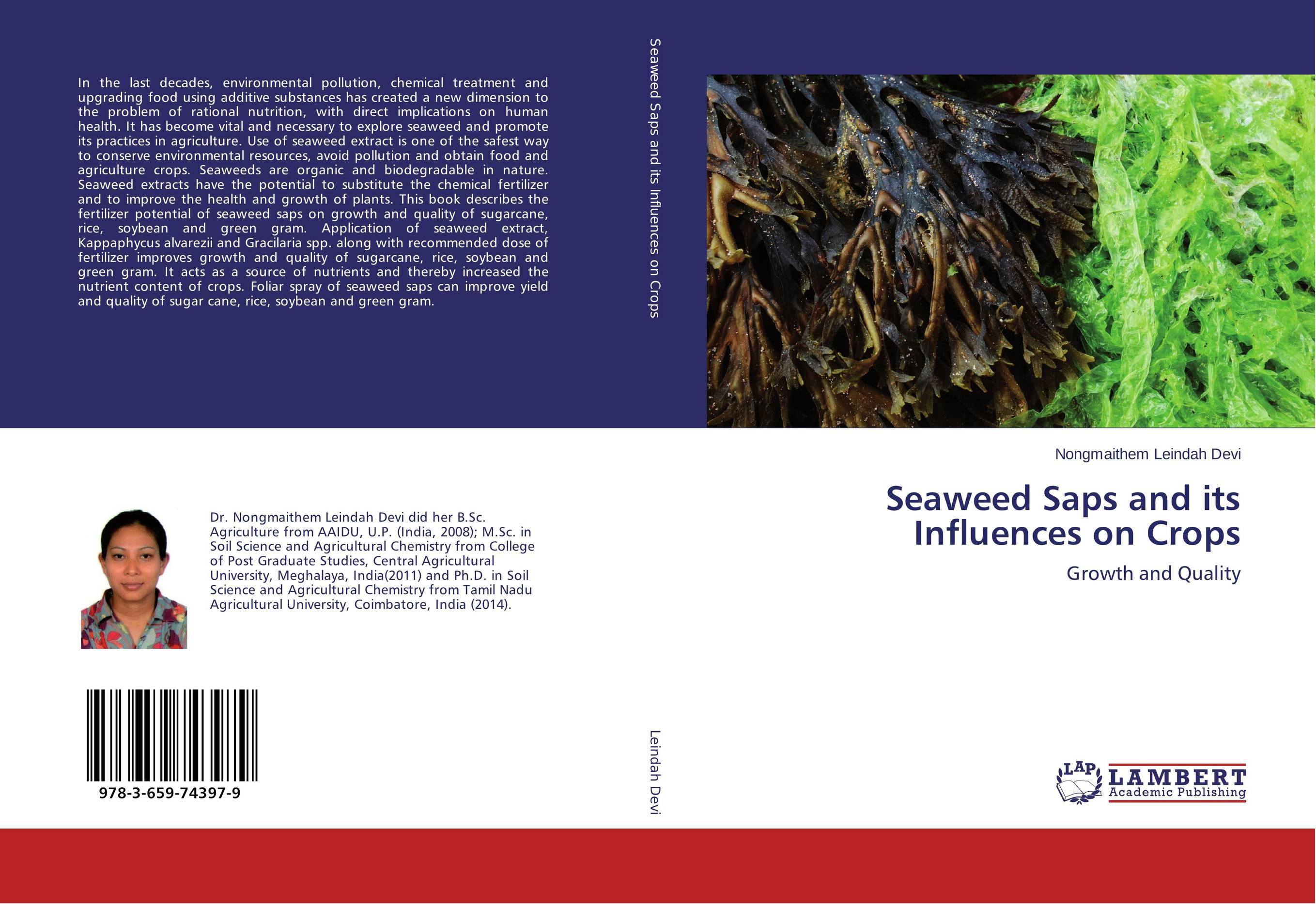 Seaweed Saps and its Influences on Crops. Growth and Quality.