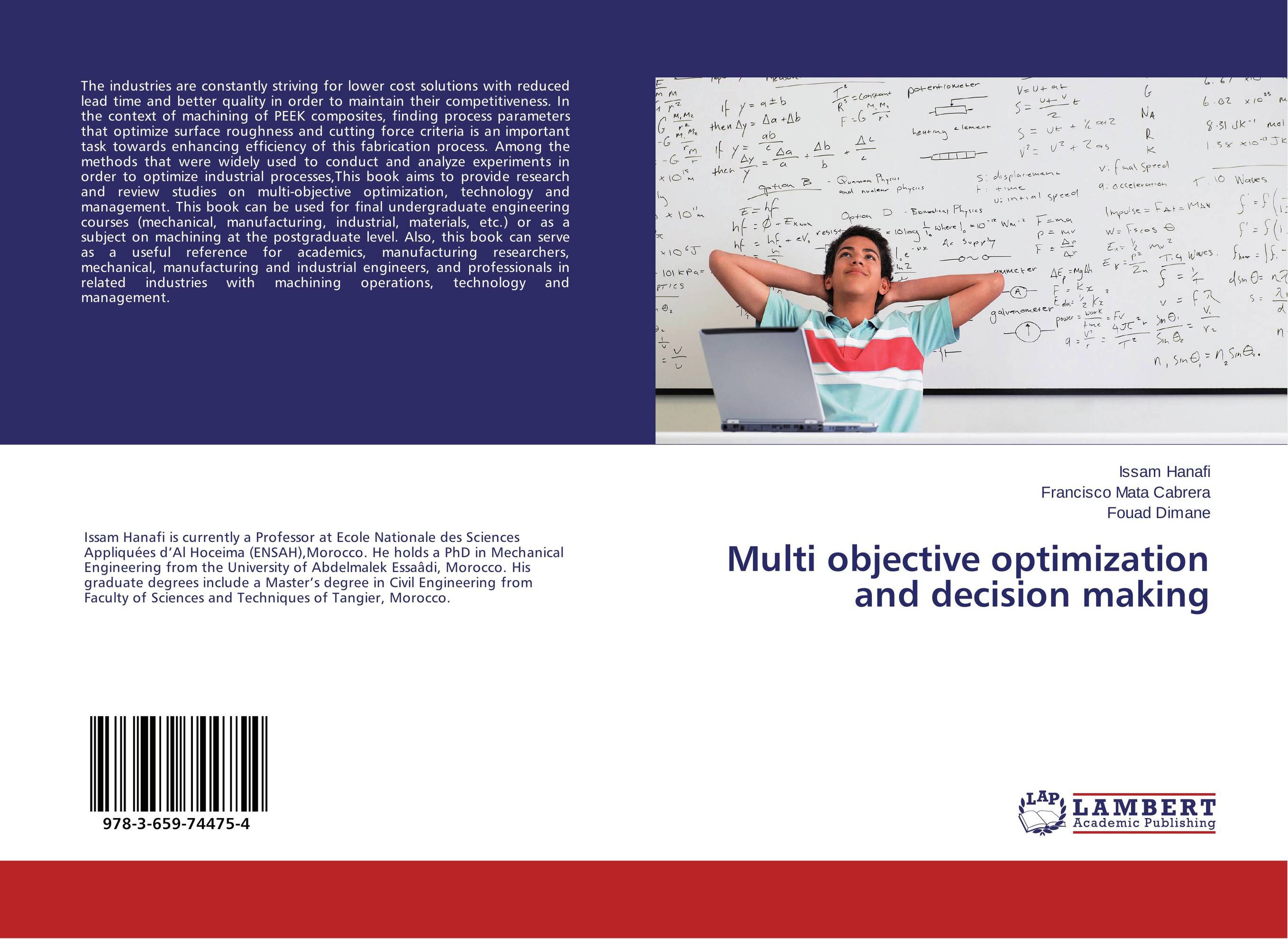 Multi objective optimization and decision making..