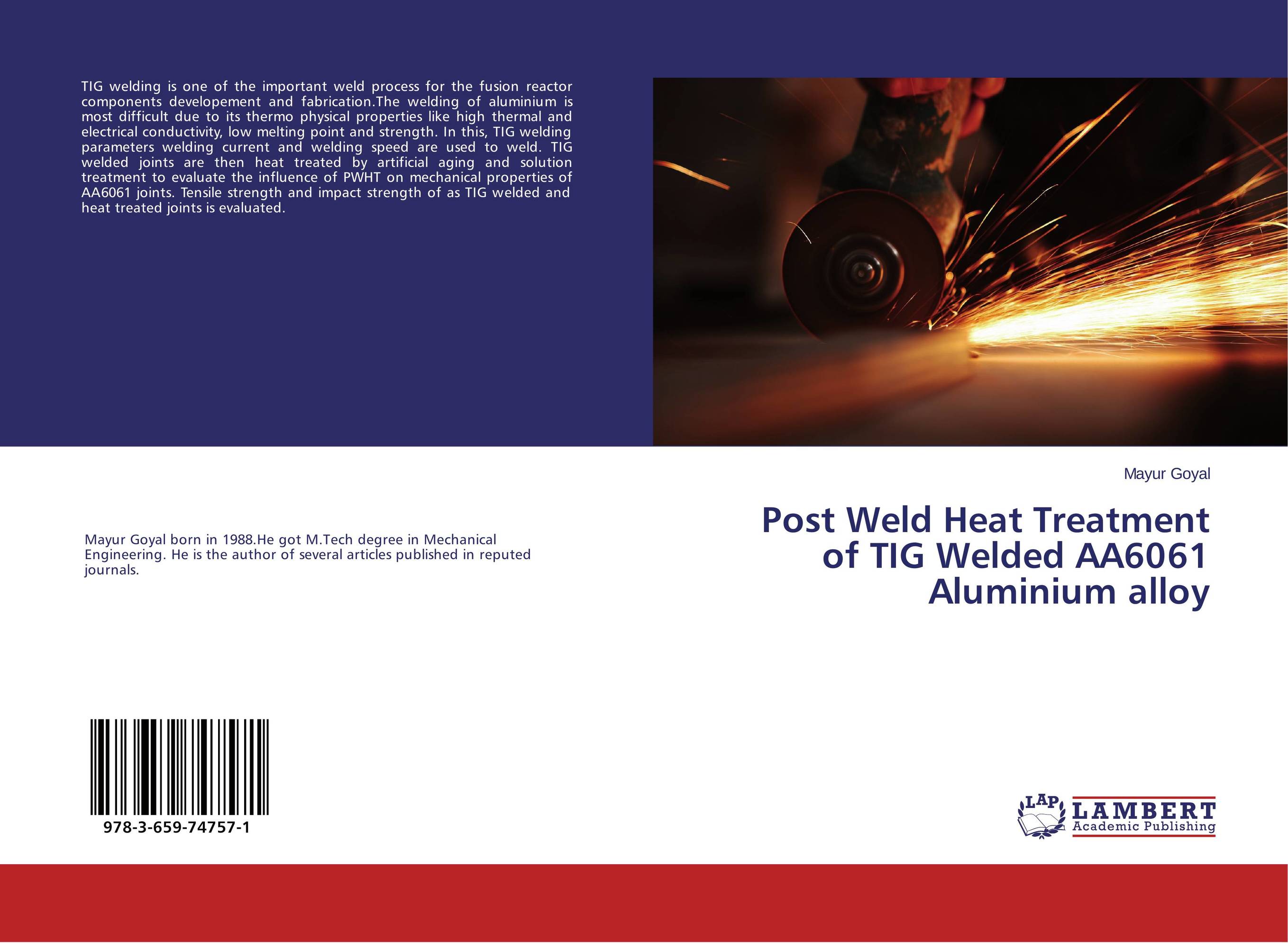 Post Weld Heat Treatment of TIG Welded AA6061 Aluminium alloy..