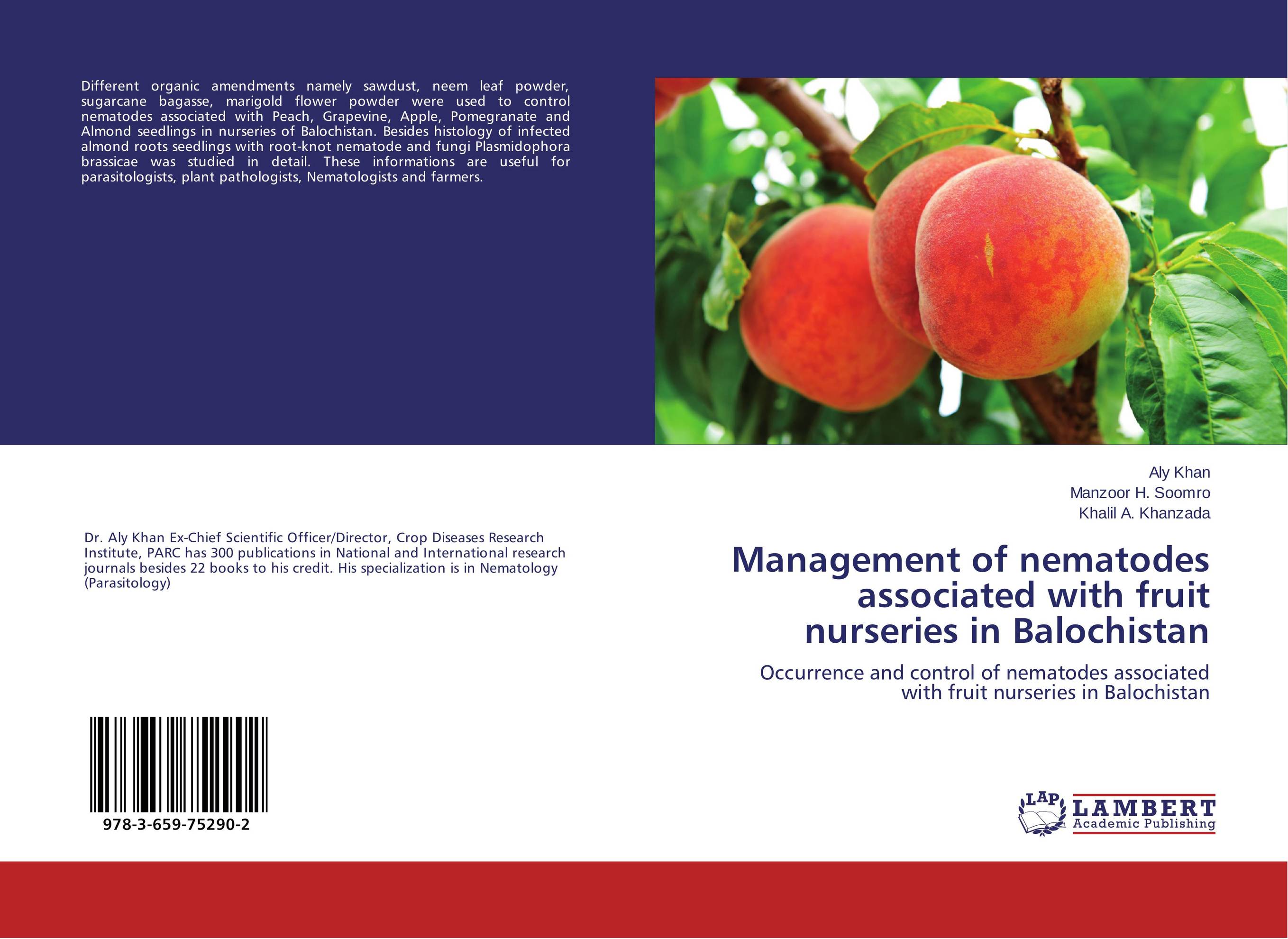 Management of nematodes associated with fruit nurseries in Balochistan. Occurrence and control of nematodes associated with fruit nurseries in Balochistan.