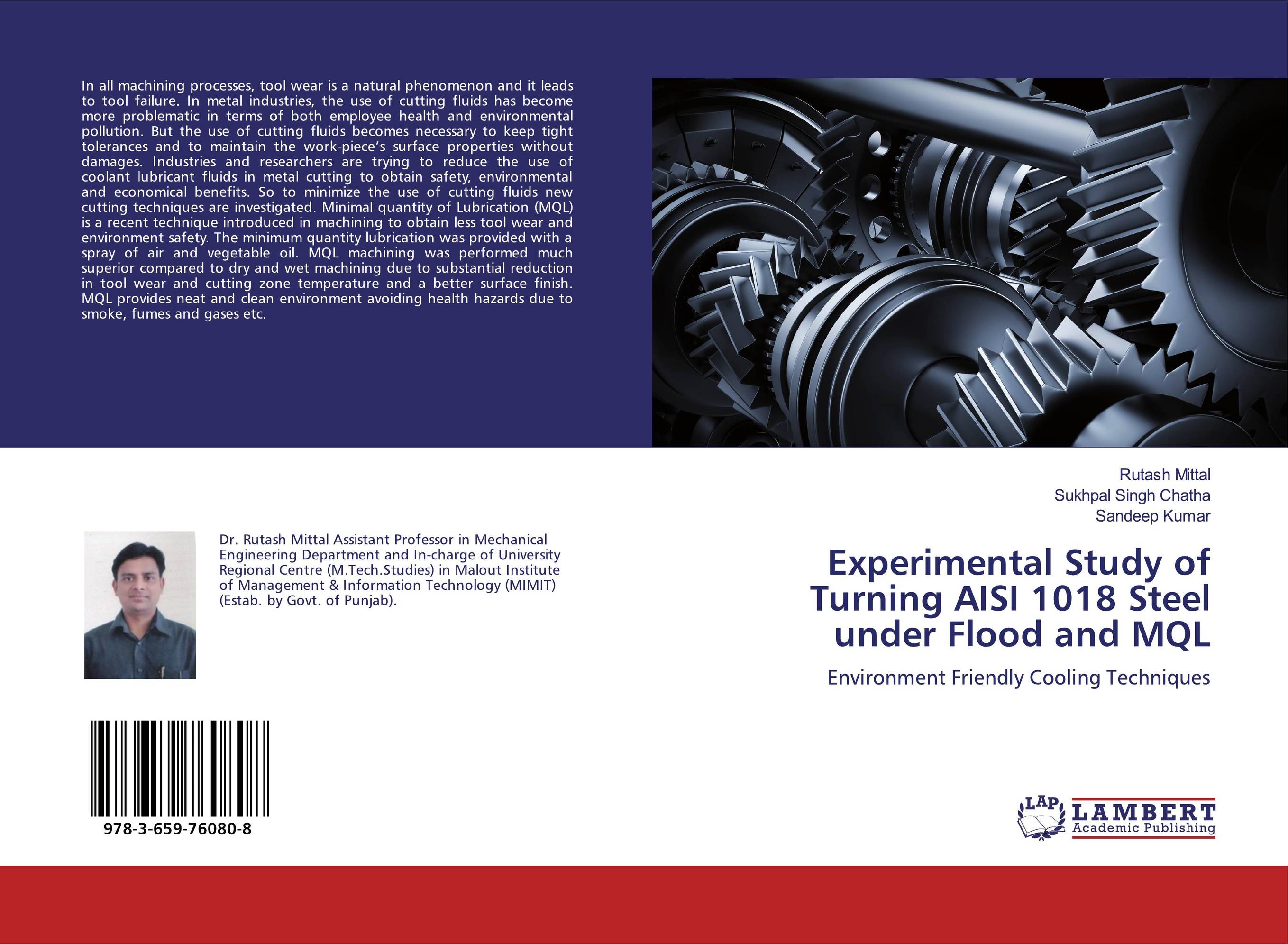 Experimental Study of Turning AISI 1018 Steel under Flood and MQL. Environment Friendly Cooling Techniques.