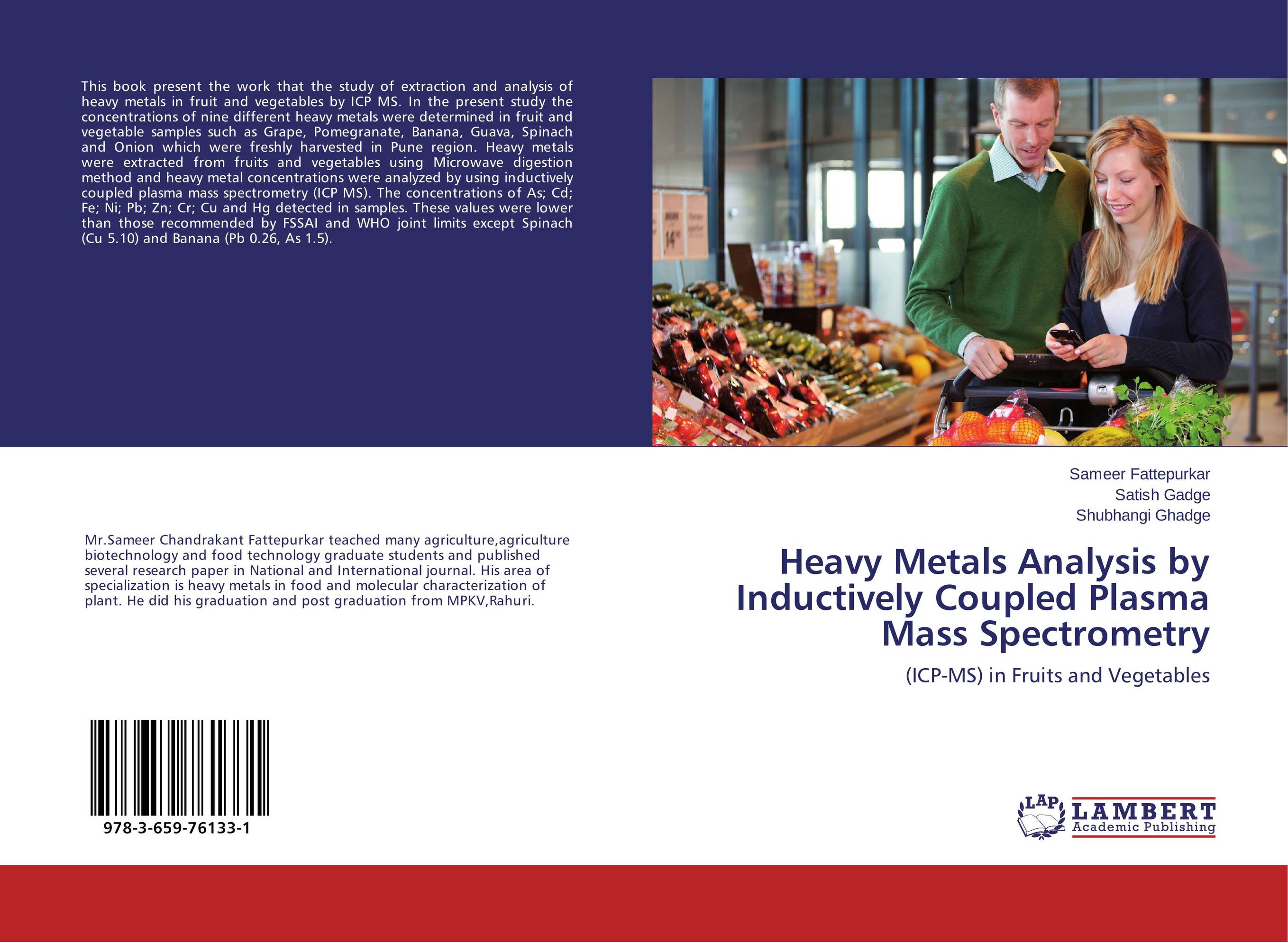 Heavy Metals Analysis by Inductively Coupled Plasma Mass Spectrometry. (ICP-MS) in Fruits and Vegetables.