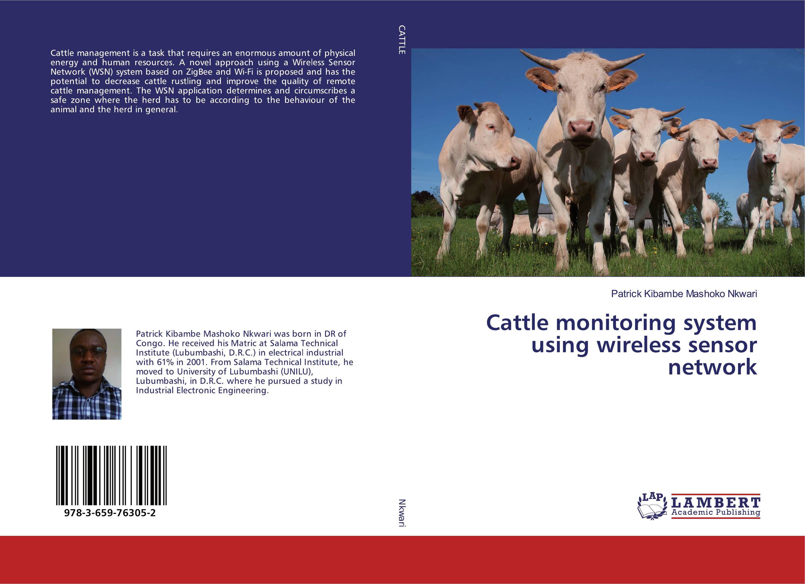 Cattle monitoring system using wireless sensor network..
