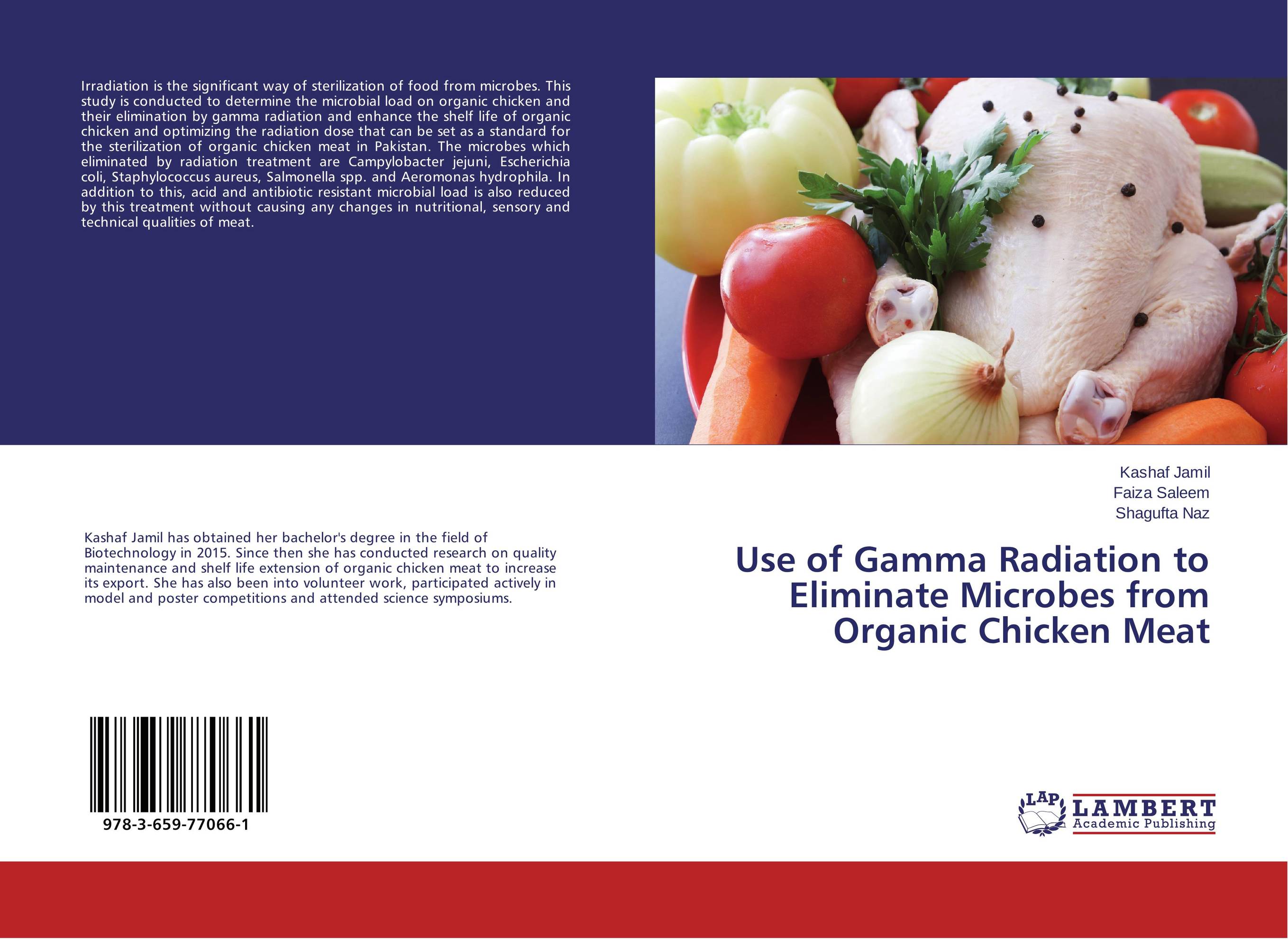 Use of Gamma Radiation to Eliminate Microbes from Organic Chicken Meat..