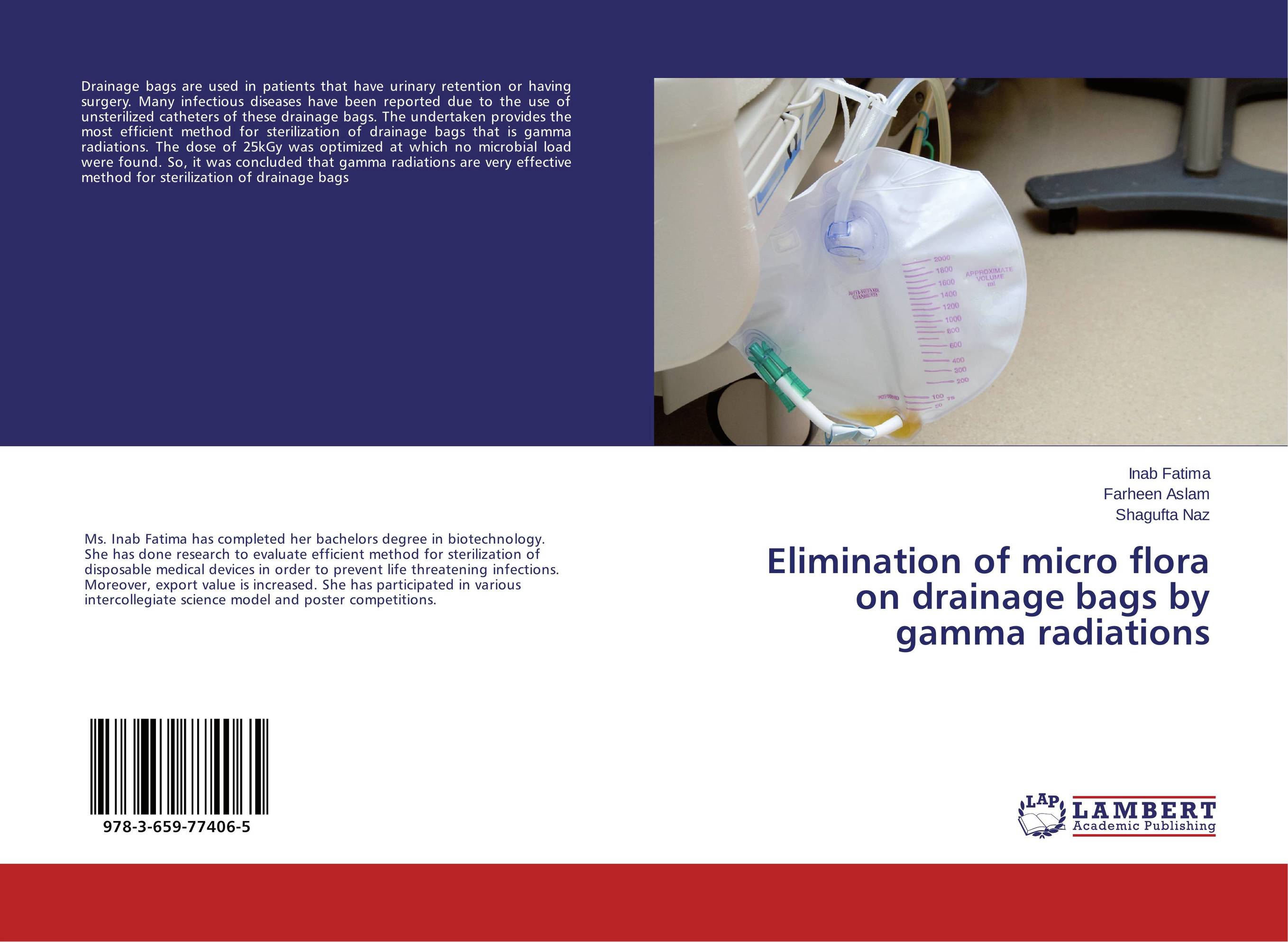Elimination of micro flora on drainage bags by gamma radiations..