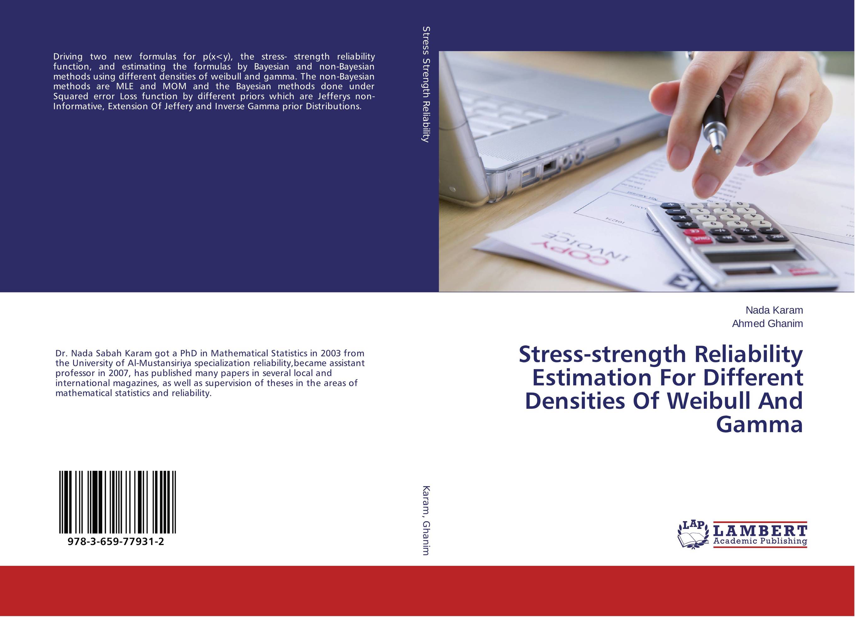 Stress-strength Reliability Estimation For Different Densities Of Weibull And Gamma..