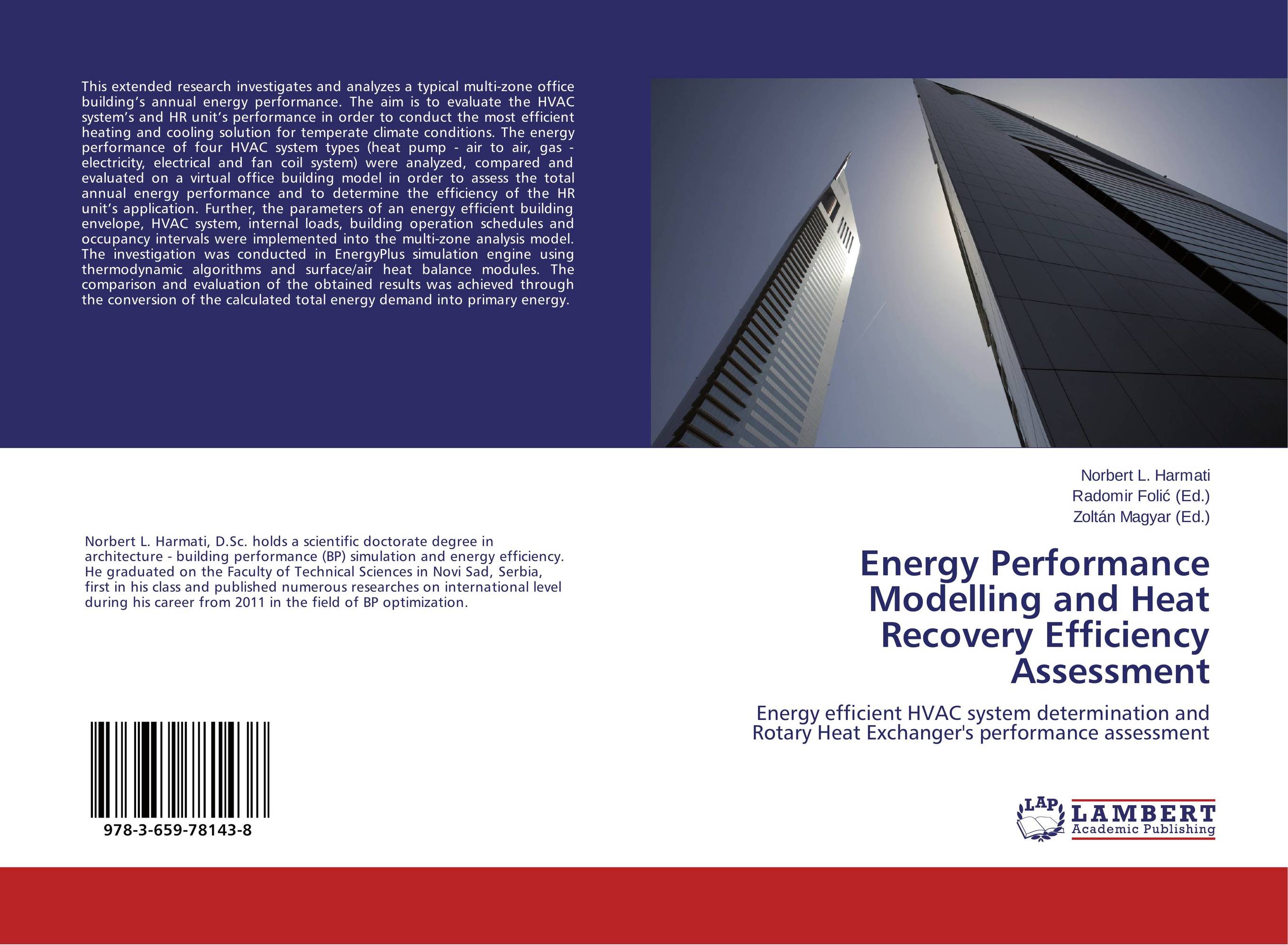 Energy Performance Modelling and Heat Recovery Efficiency Assessment. Energy efficient HVAC system determination and Rotary Heat Exchanger's performance assessment.