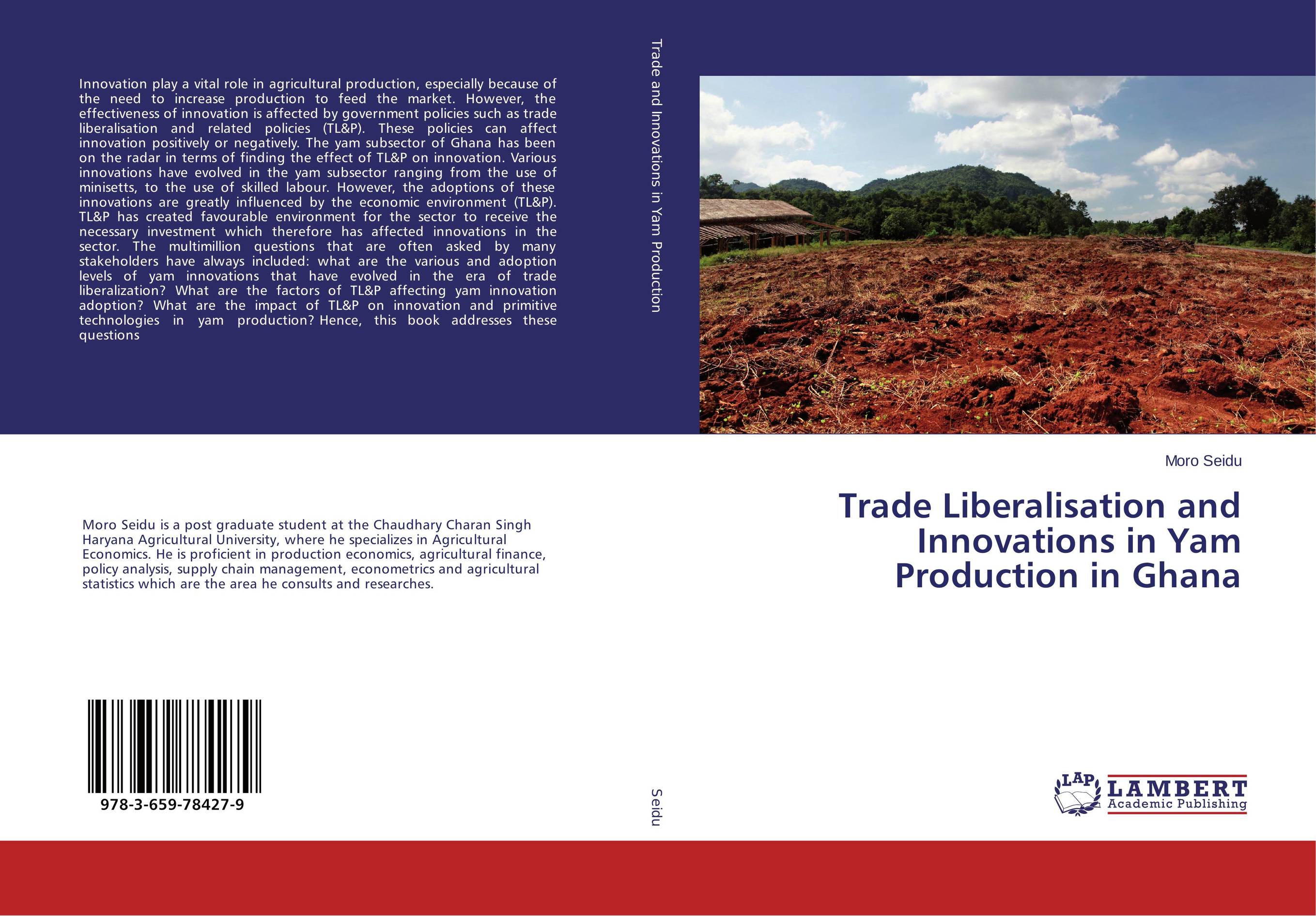 Trade Liberalisation and Innovations in Yam Production in Ghana..