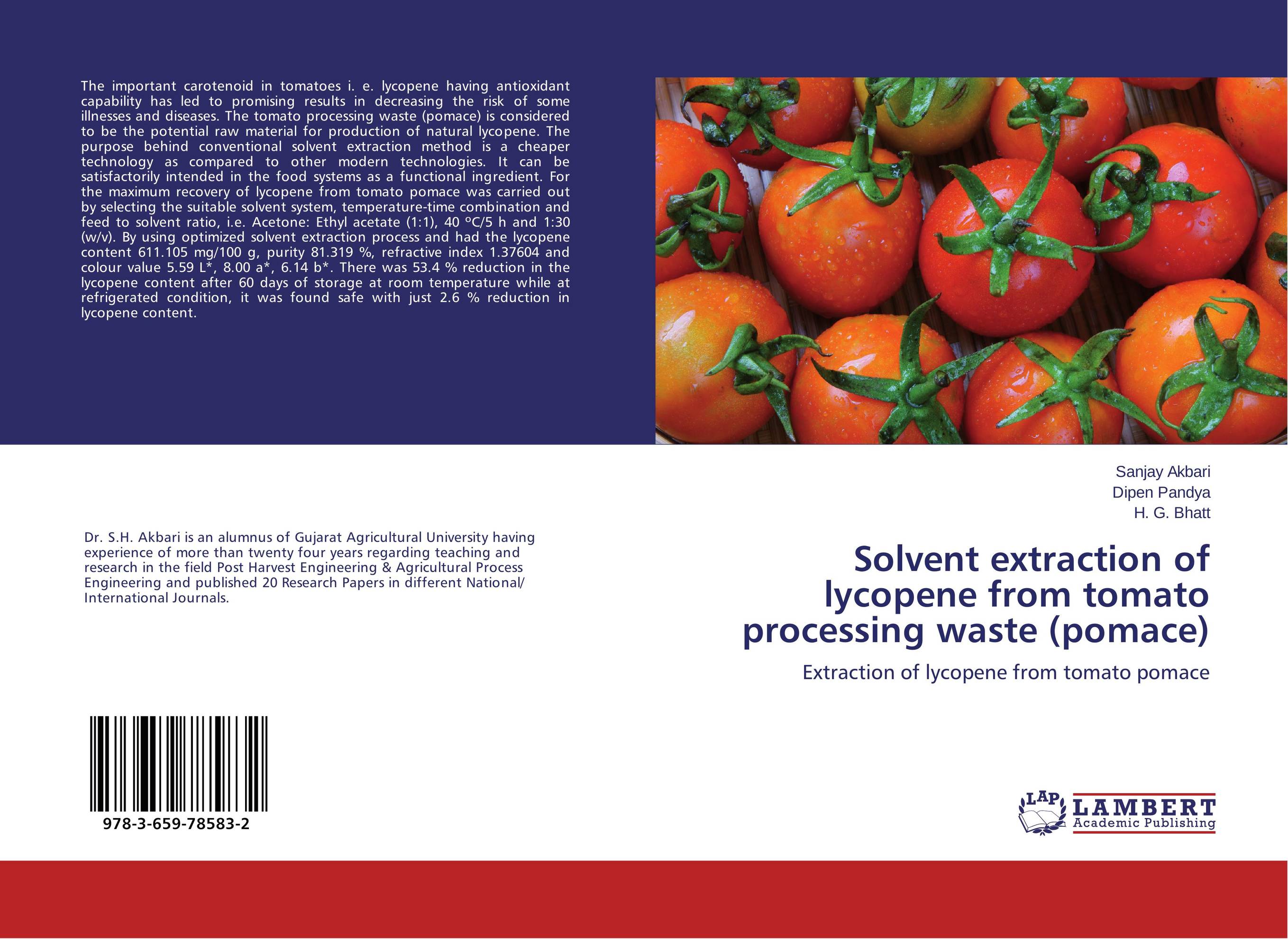 Solvent extraction of lycopene from tomato processing waste (pomace). Extraction of lycopene from tomato pomace.