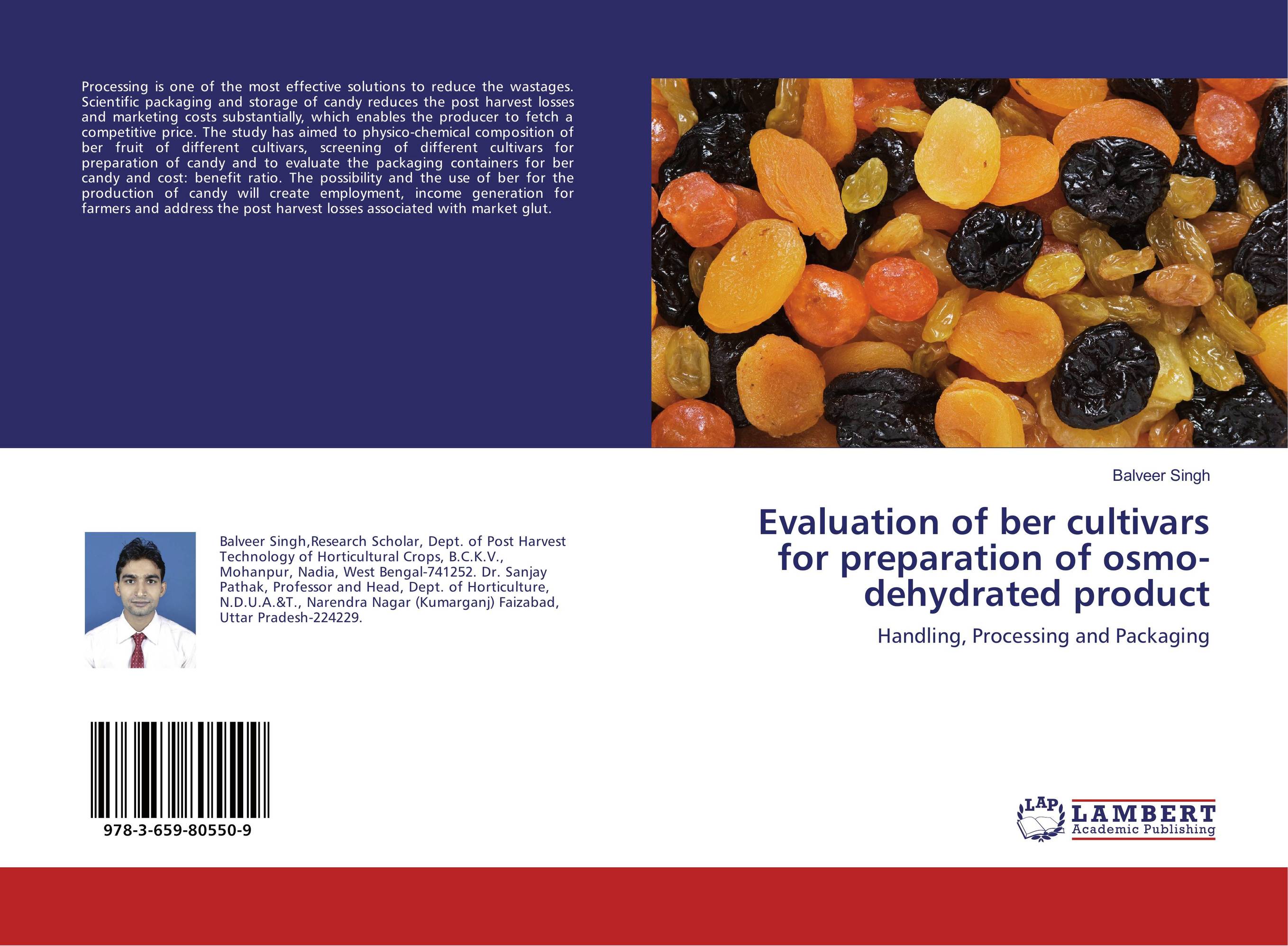 Evaluation of ber cultivars for preparation of osmo-dehydrated product. Handling, Processing and Packaging.