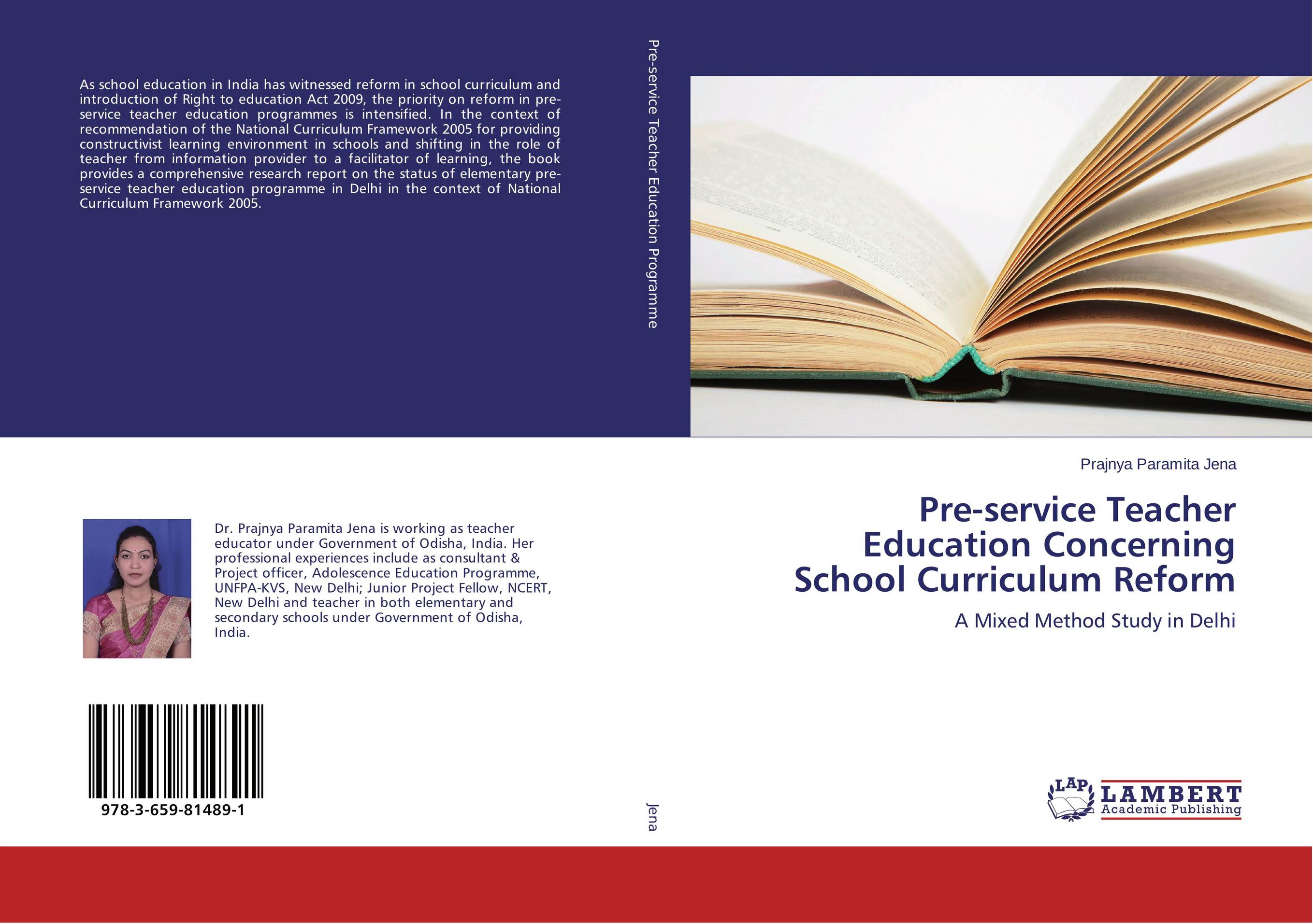 Pre-service Teacher Education Concerning School Curriculum Reform. A Mixed Method Study in Delhi.