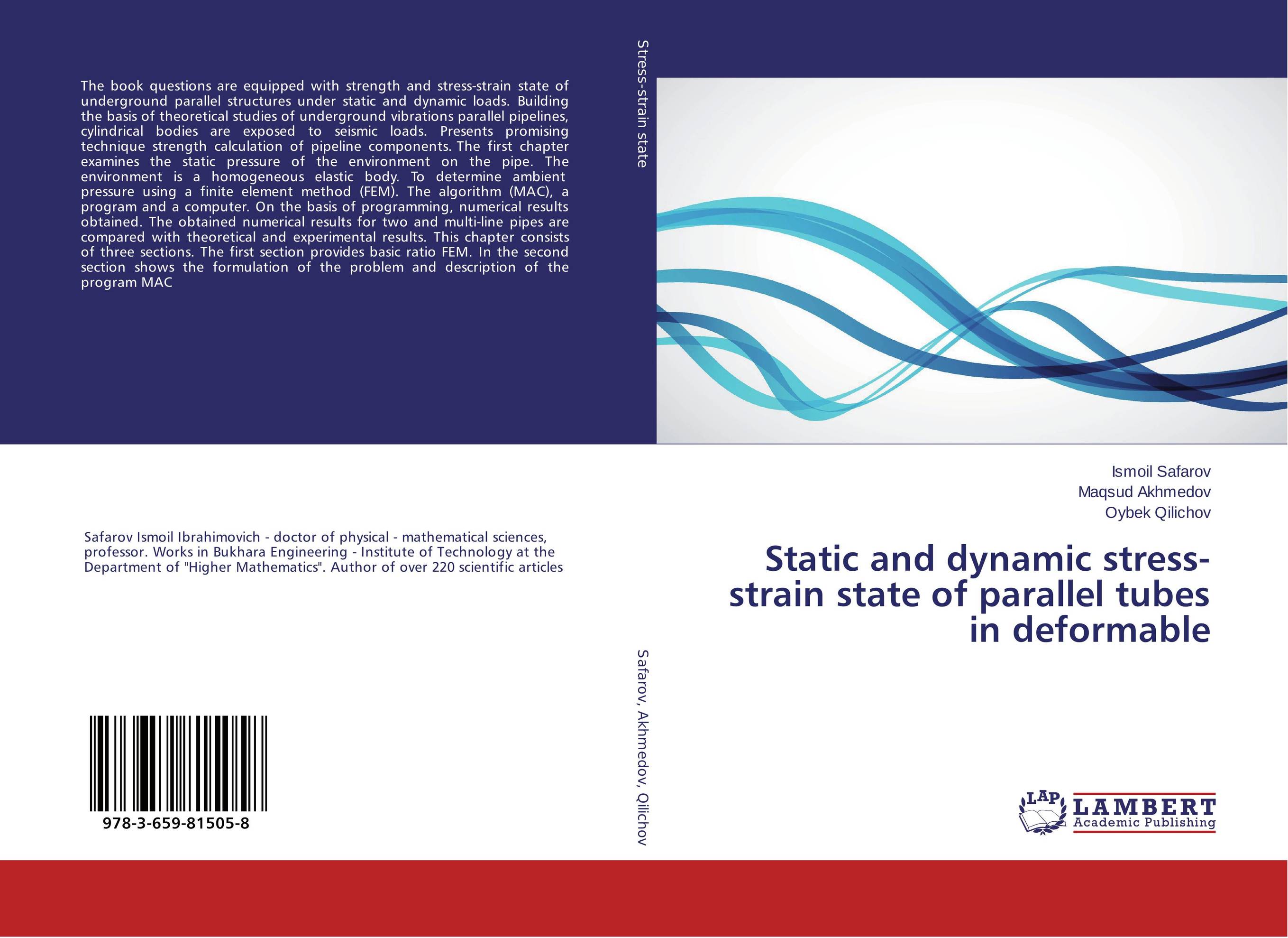 Static and dynamic stress-strain state of parallel tubes in deformable..