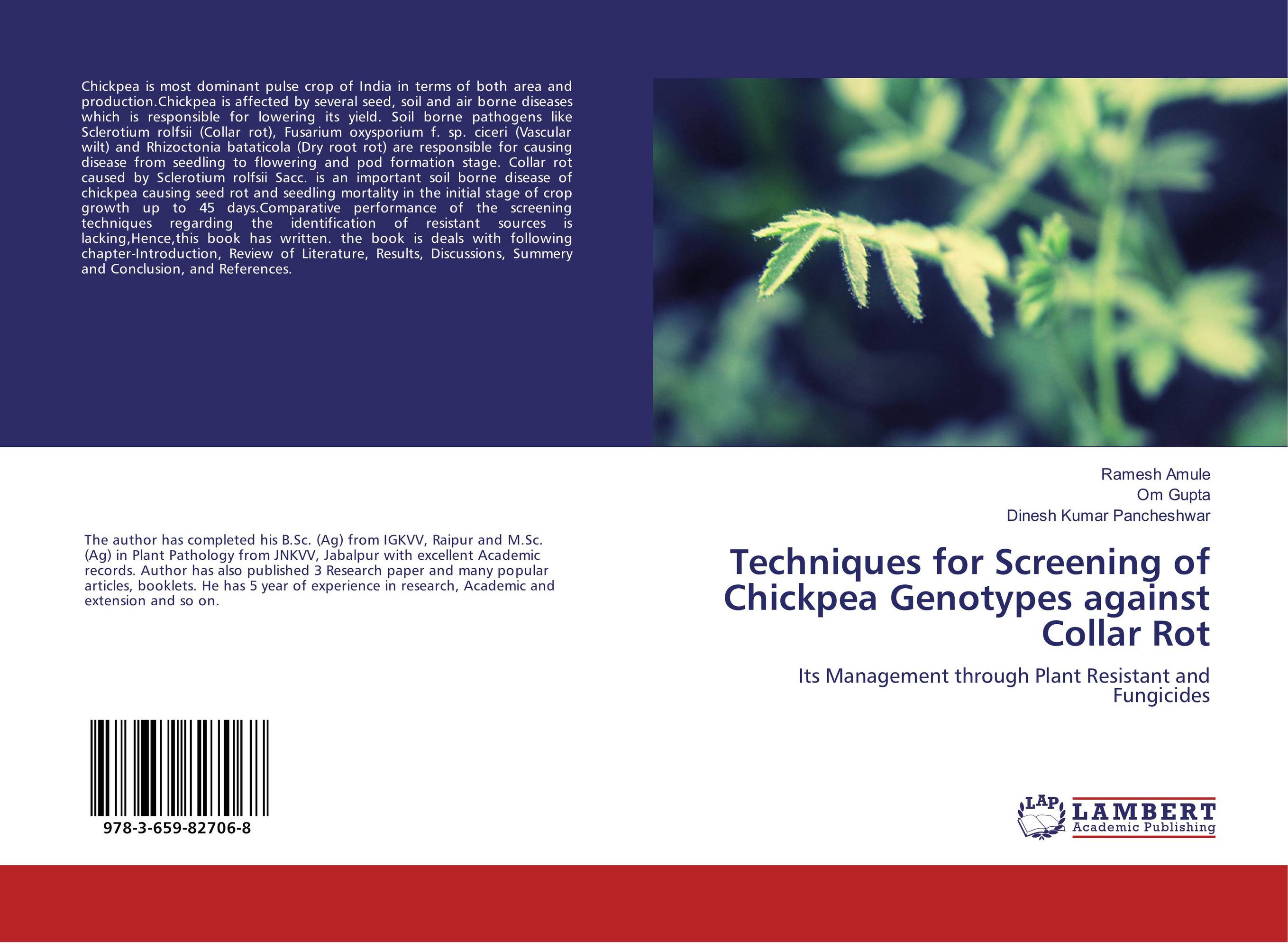 Techniques for Screening of Chickpea Genotypes against Collar Rot. Its Management through Plant Resistant and Fungicides.