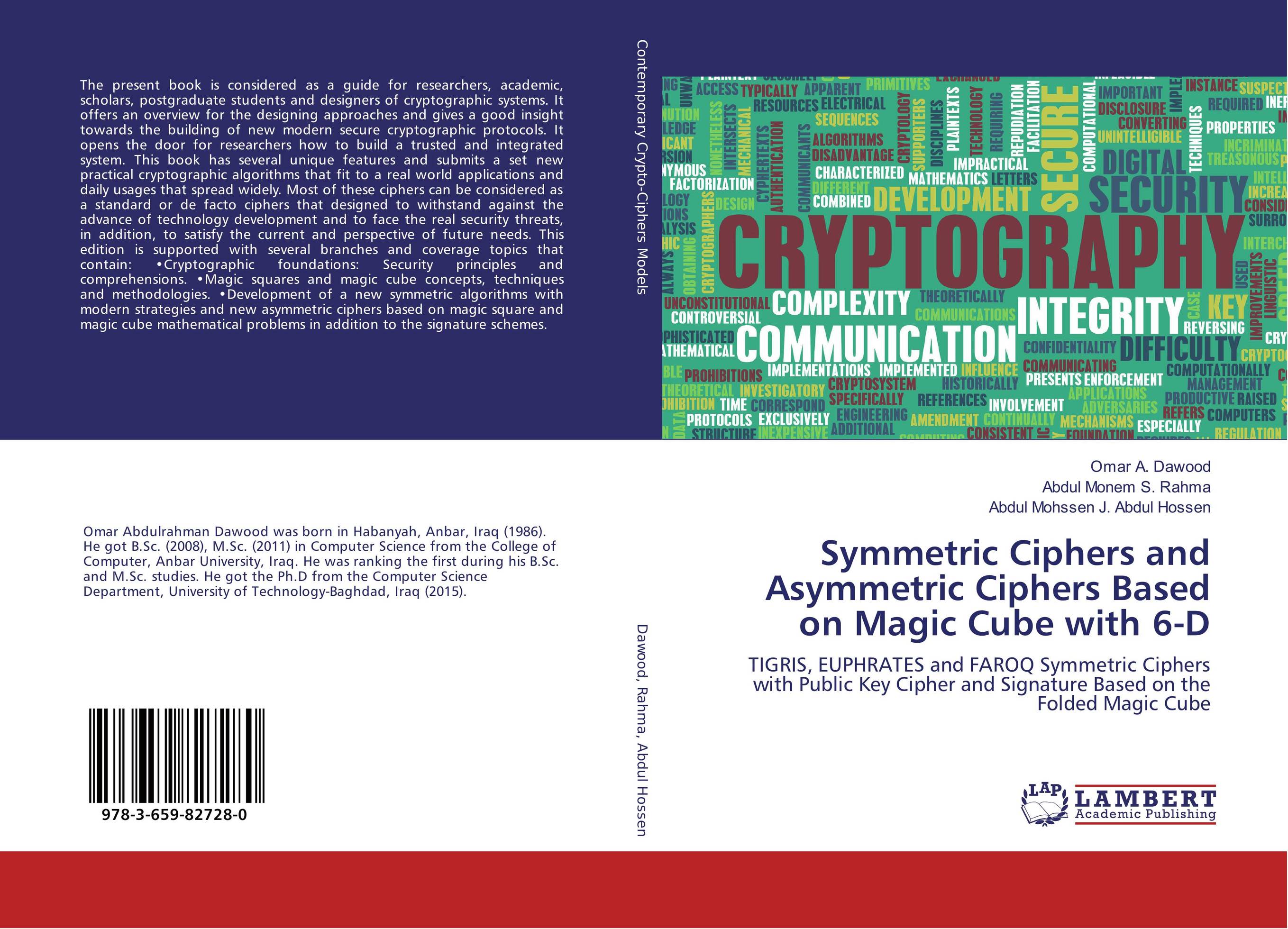 Symmetric Ciphers and Asymmetric Ciphers Based on Magic Cube with 6-D. TIGRIS, EUPHRATES and FAROQ Symmetric Ciphers with Public Key Cipher and Signature Based on the Folded Magic Cube.