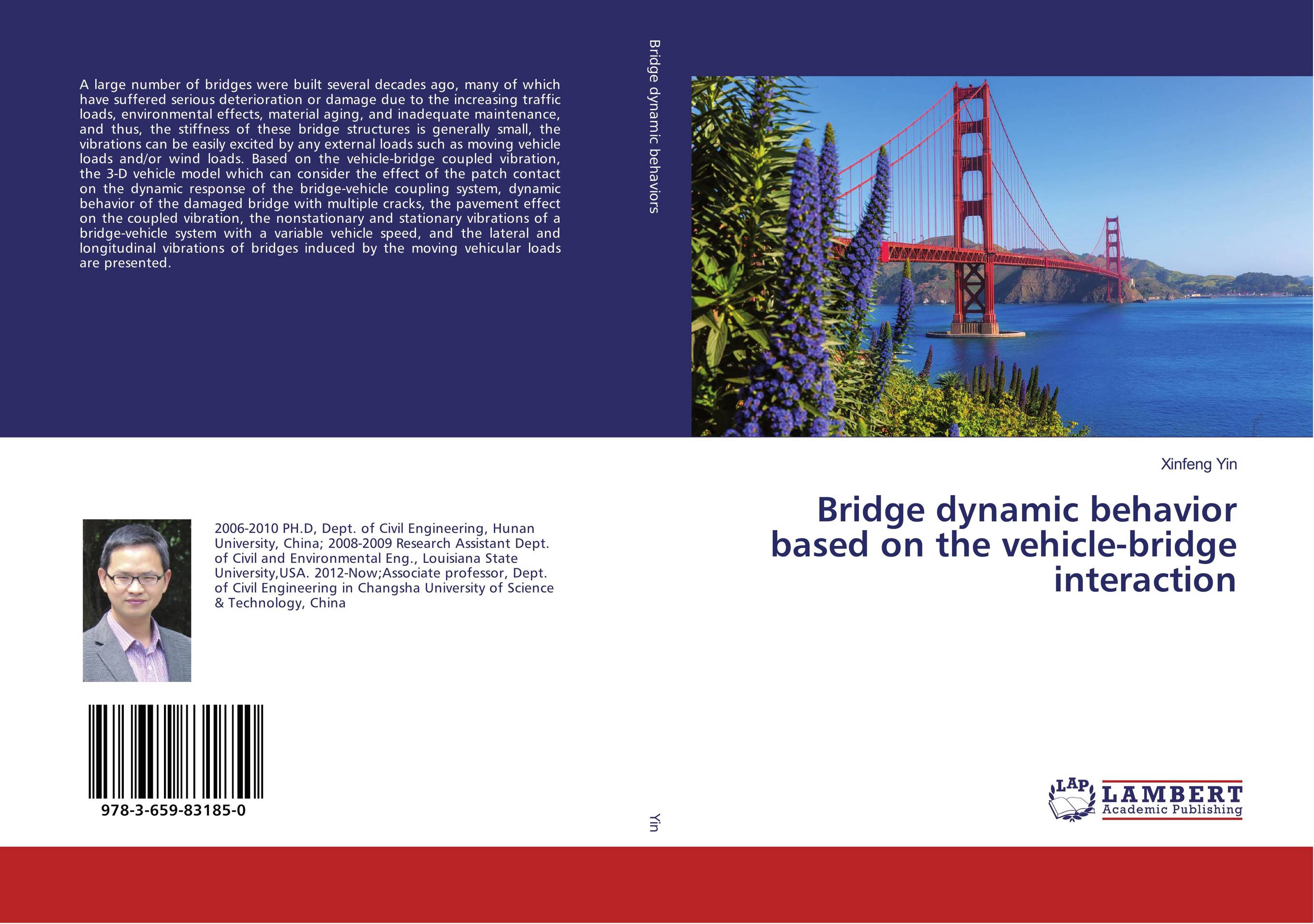 Bridge dynamic behavior based on the vehicle-bridge interaction..
