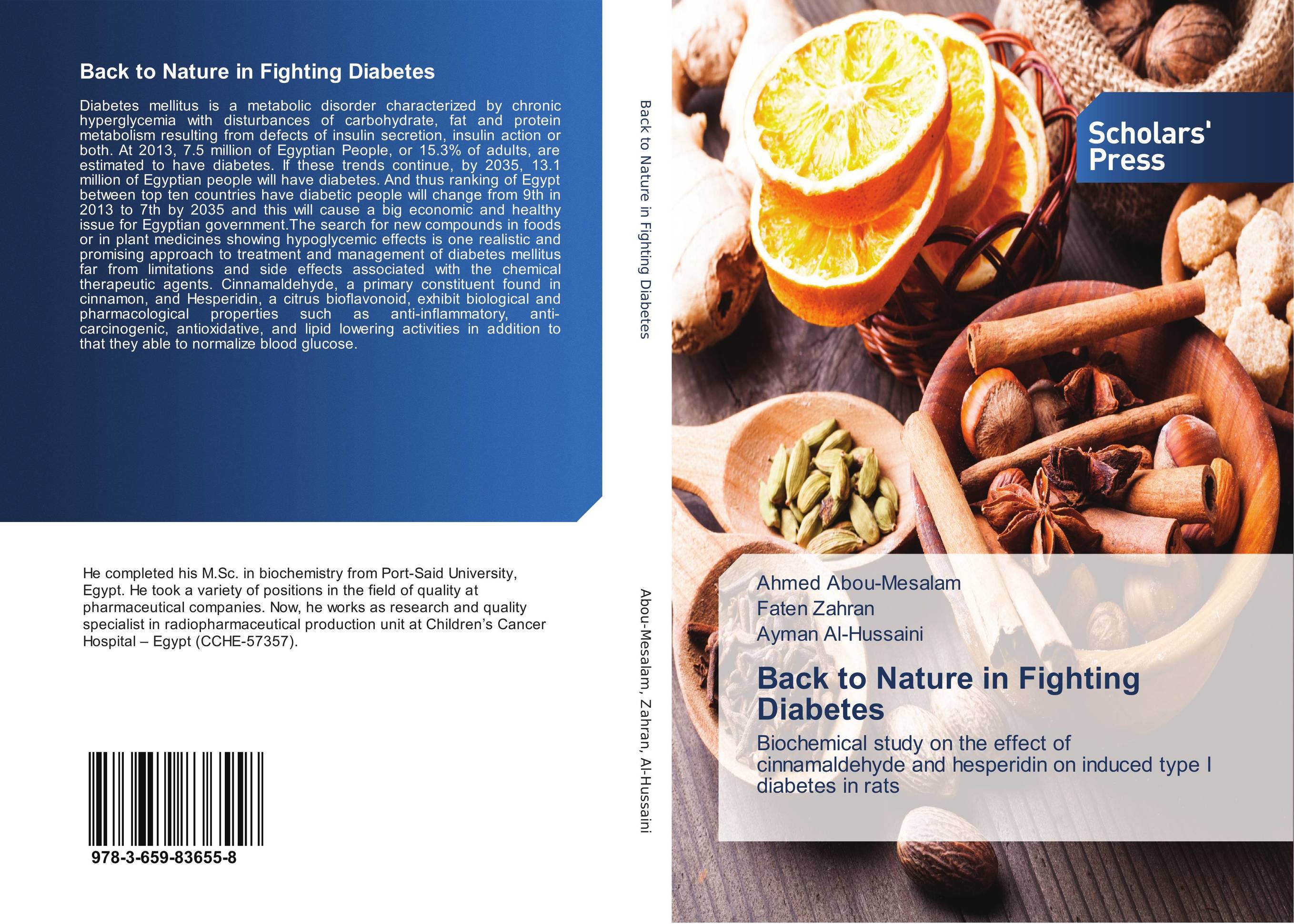Back to Nature in Fighting Diabetes. Biochemical study on the effect of cinnamaldehyde and hesperidin on induced type I diabetes in rats.