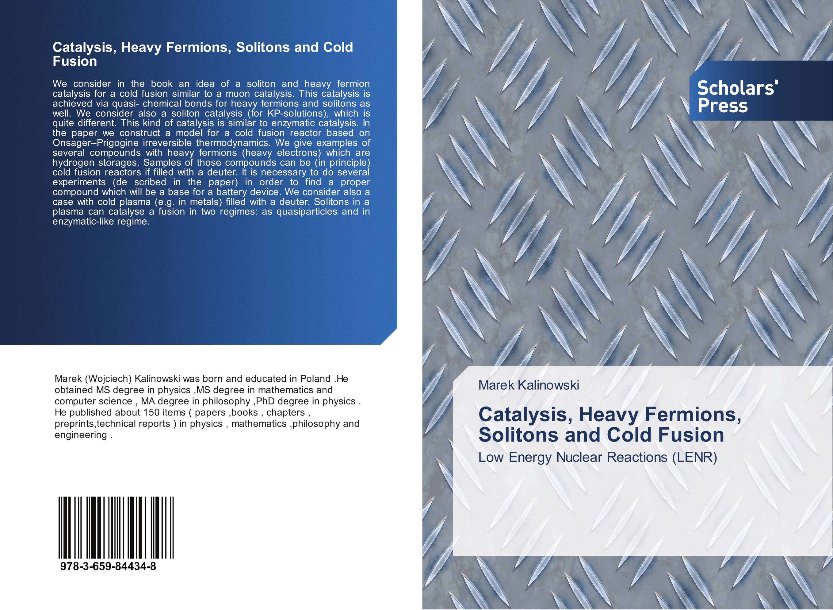 Catalysis, Heavy Fermions, Solitons and Cold Fusion. Low Energy Nuclear Reactions (LENR).