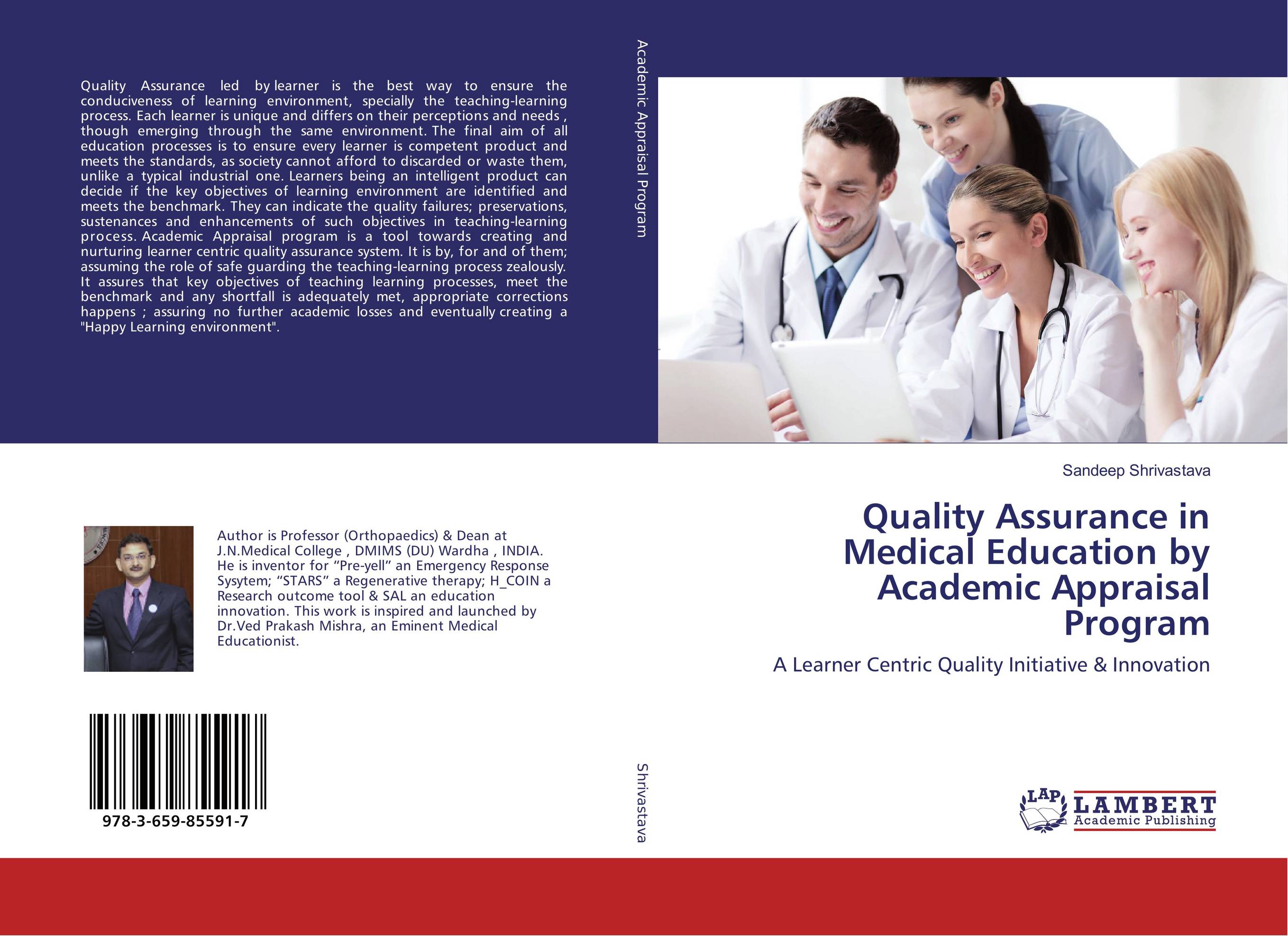 Quality Assurance in Medical Education by Academic Appraisal Program. A Learner Centric Quality Initiative &amp;amp; Innovation.