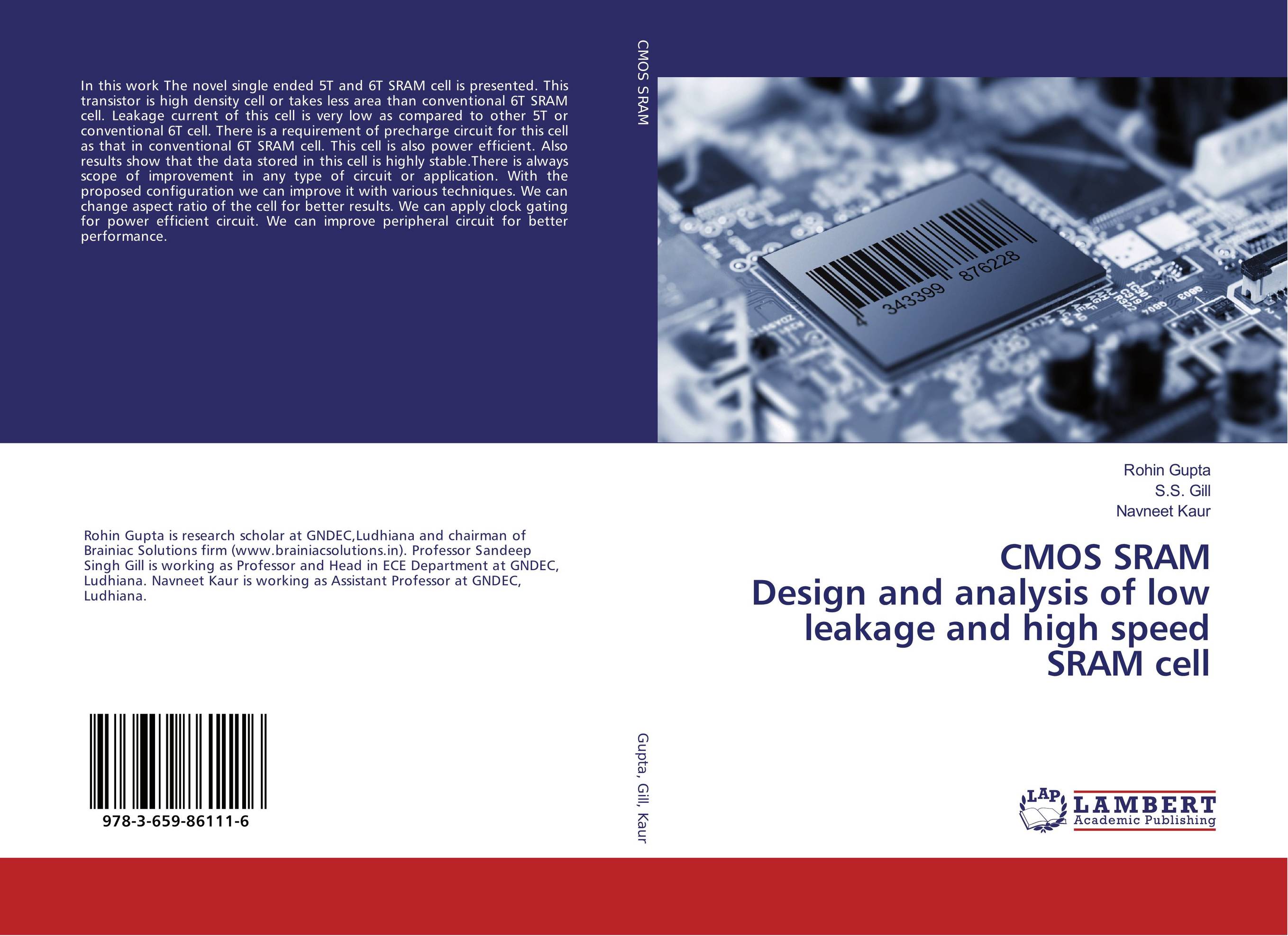 CMOS SRAM Design and analysis of low leakage and high speed SRAM cell..