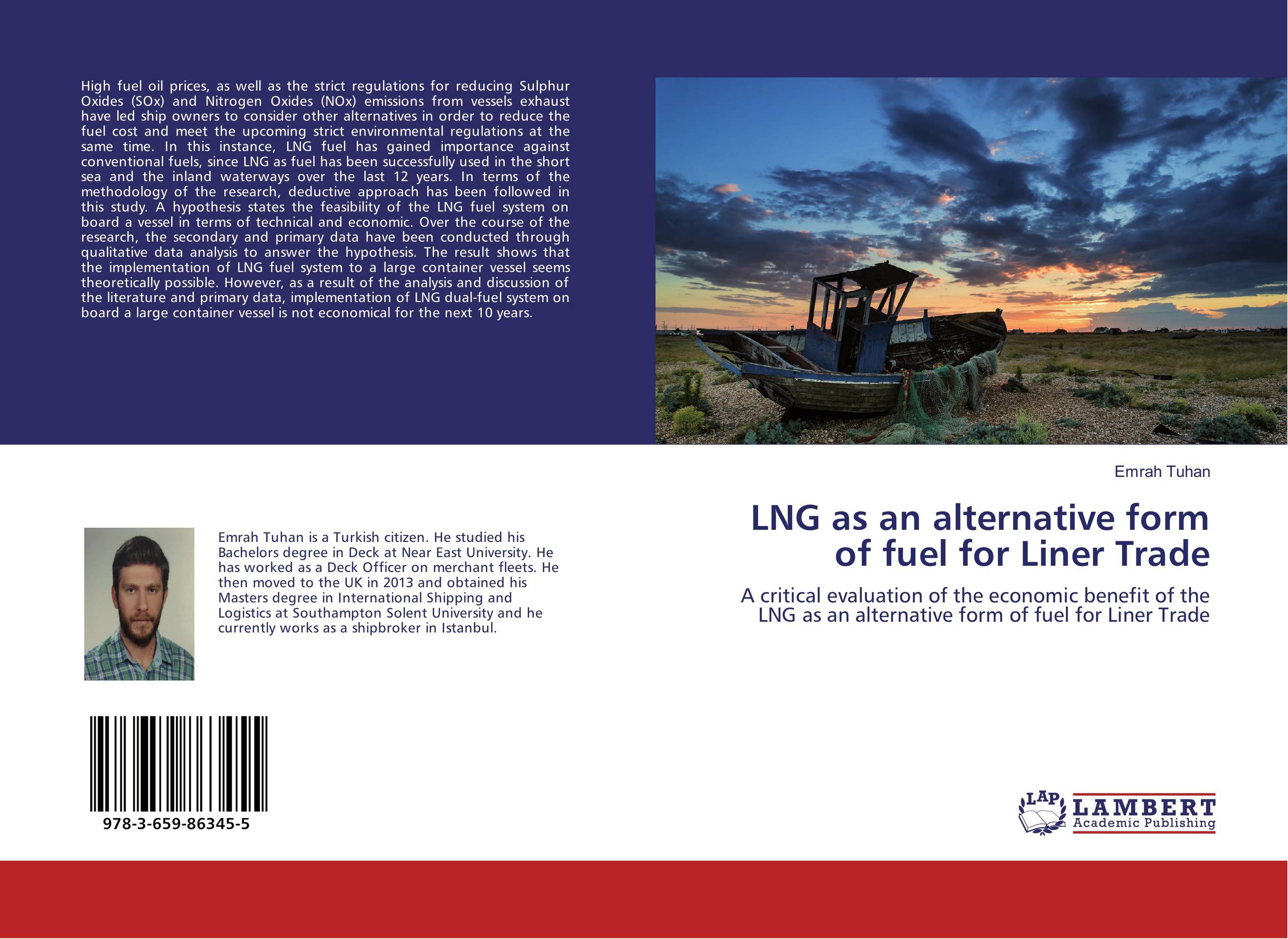 LNG as an alternative form of fuel for Liner Trade. A critical evaluation of the economic benefit of the LNG as an alternative form of fuel for Liner Trade.