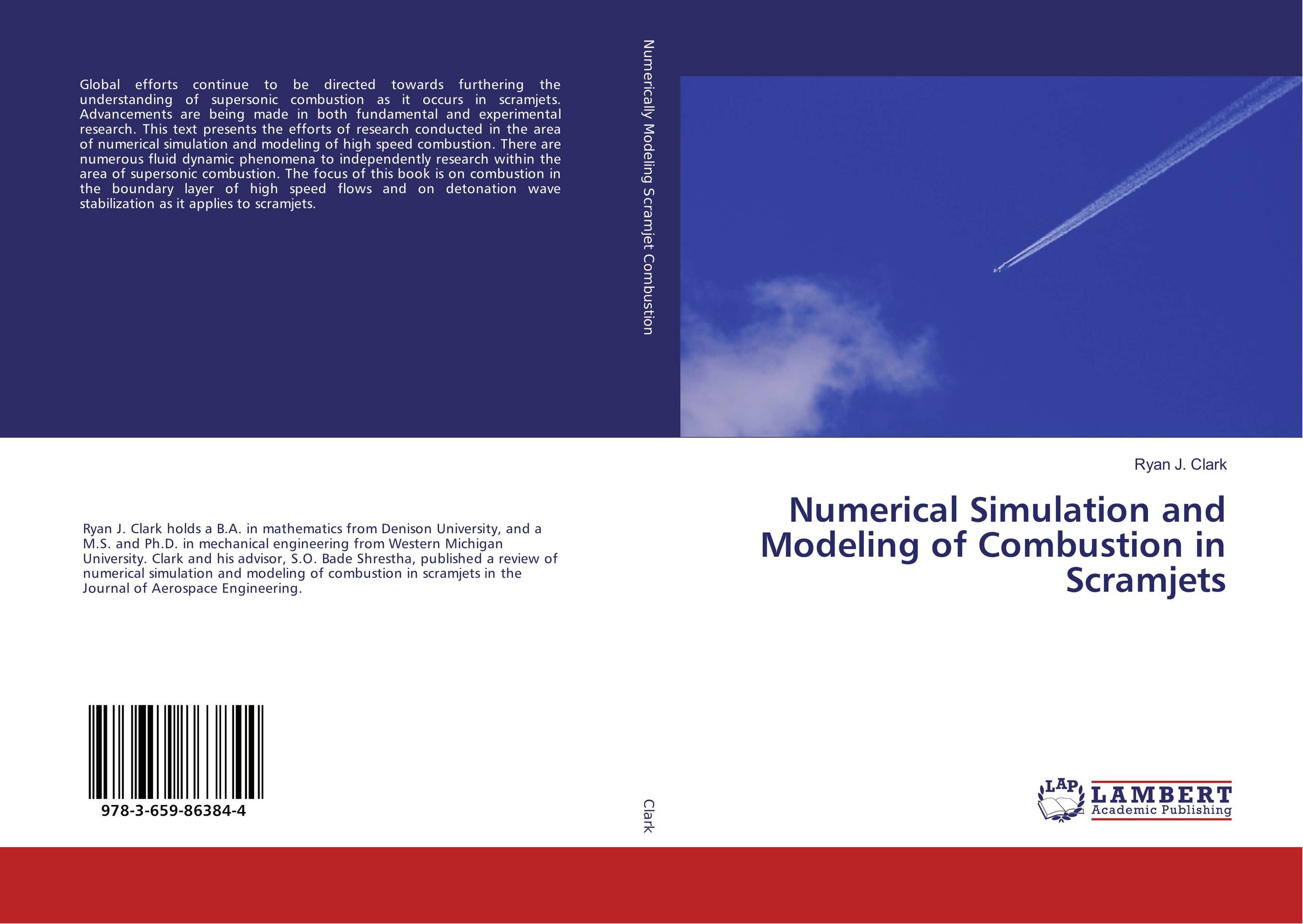 Numerical Simulation and Modeling of Combustion in Scramjets..