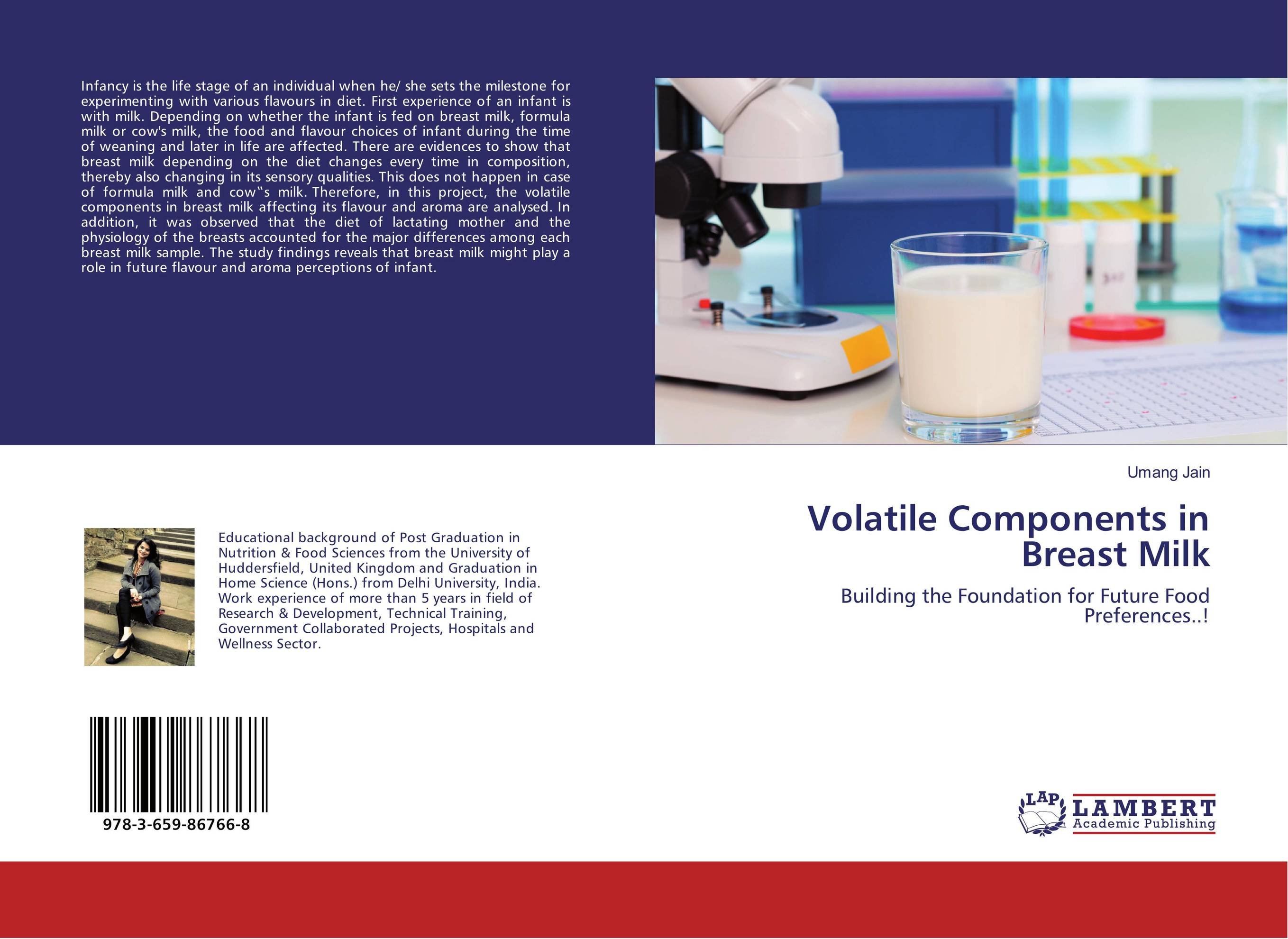 Volatile Components in Breast Milk. Building the Foundation for Future Food Preferences..!.