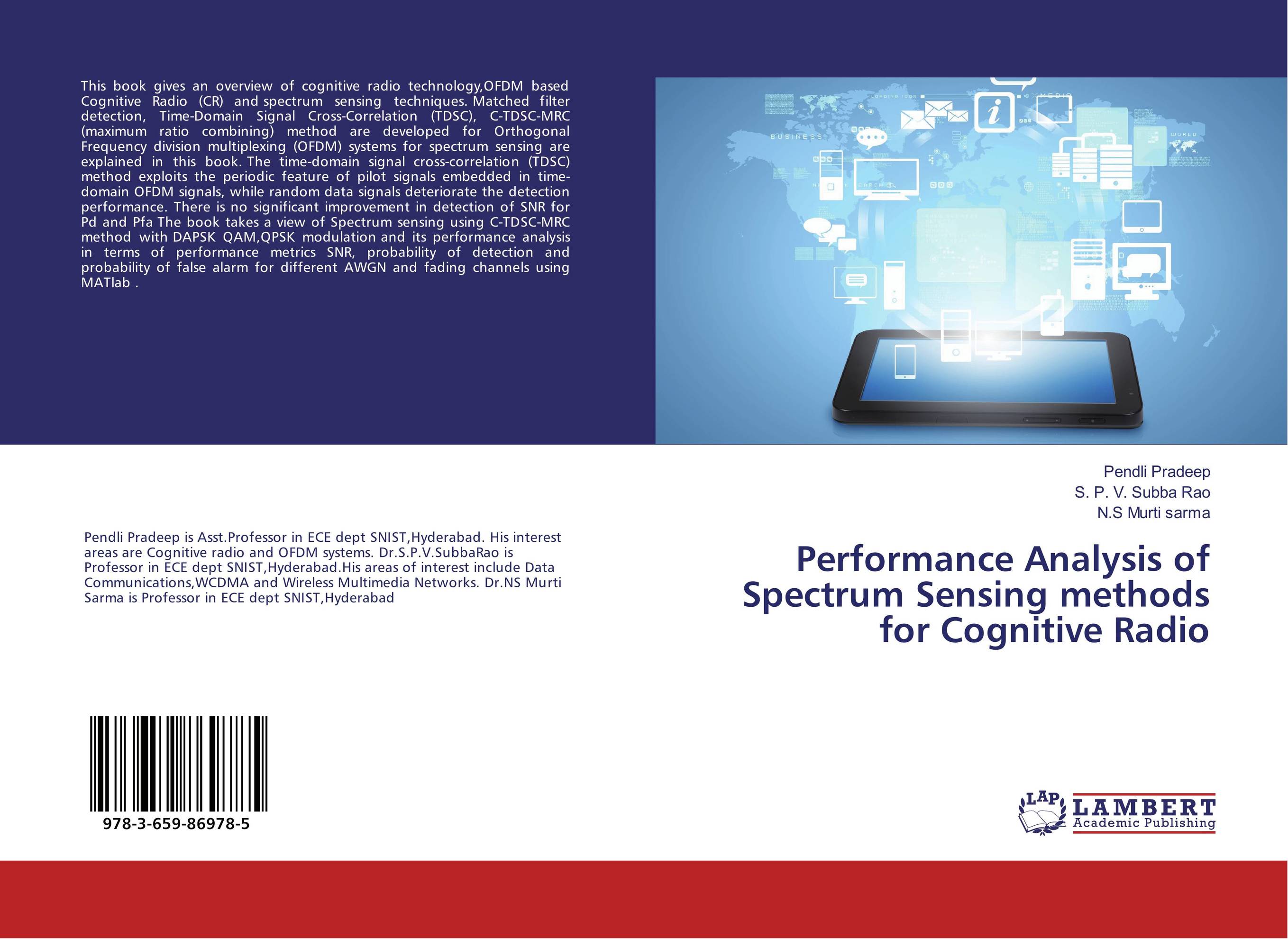 Performance Analysis of Spectrum Sensing methods for Cognitive Radio..