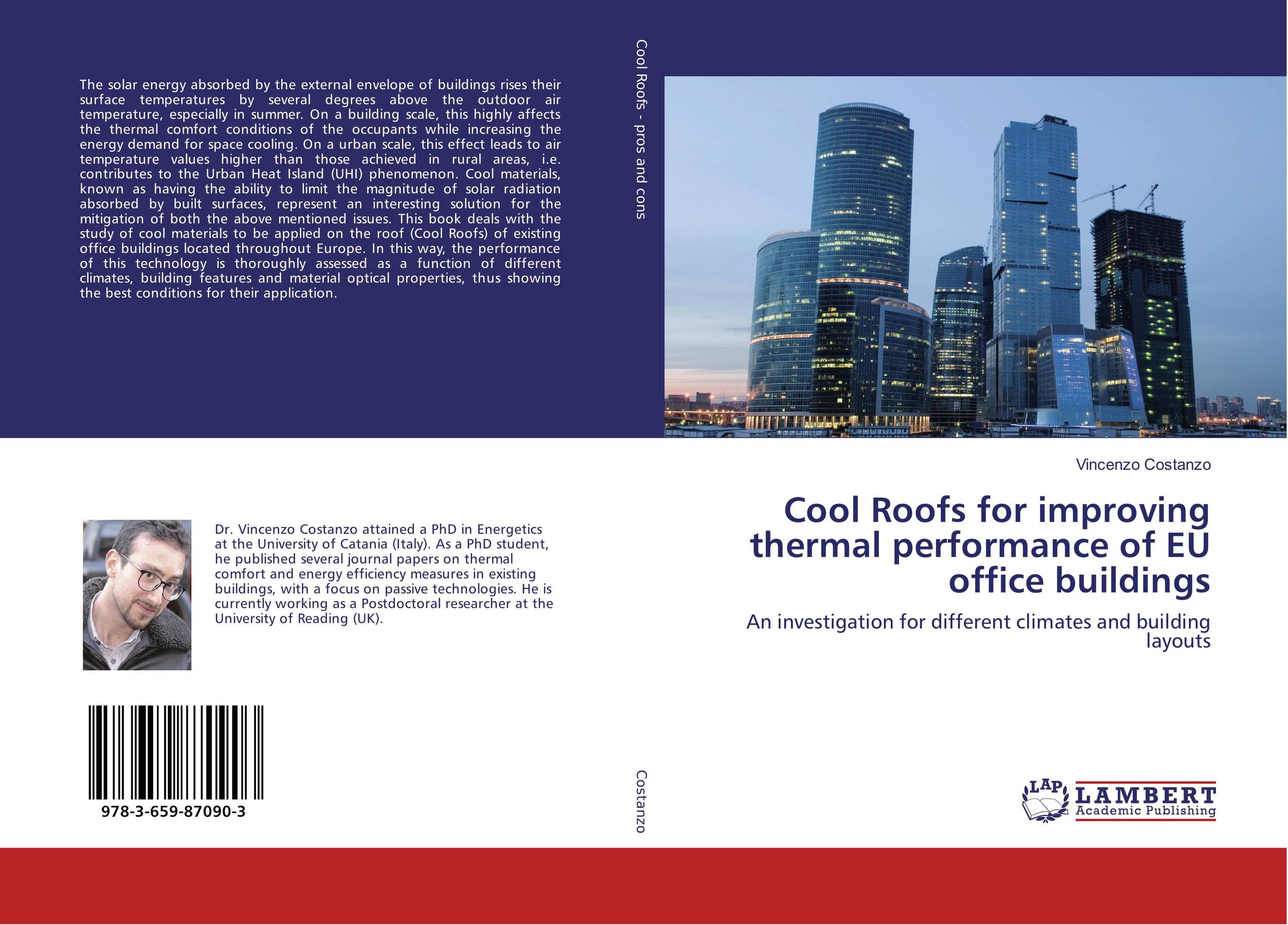 Cool Roofs for improving thermal performance of EU office buildings. An investigation for different climates and building layouts.