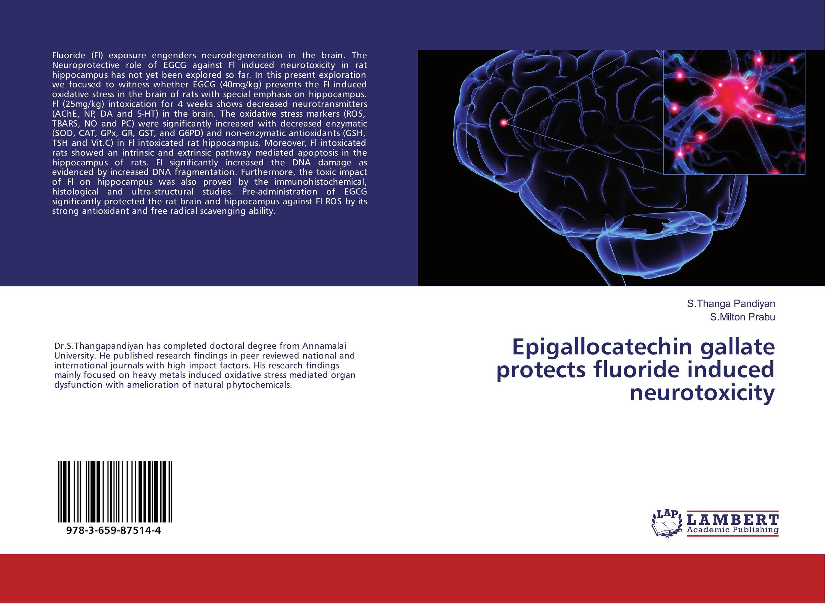 Epigallocatechin gallate protects fluoride induced neurotoxicity..