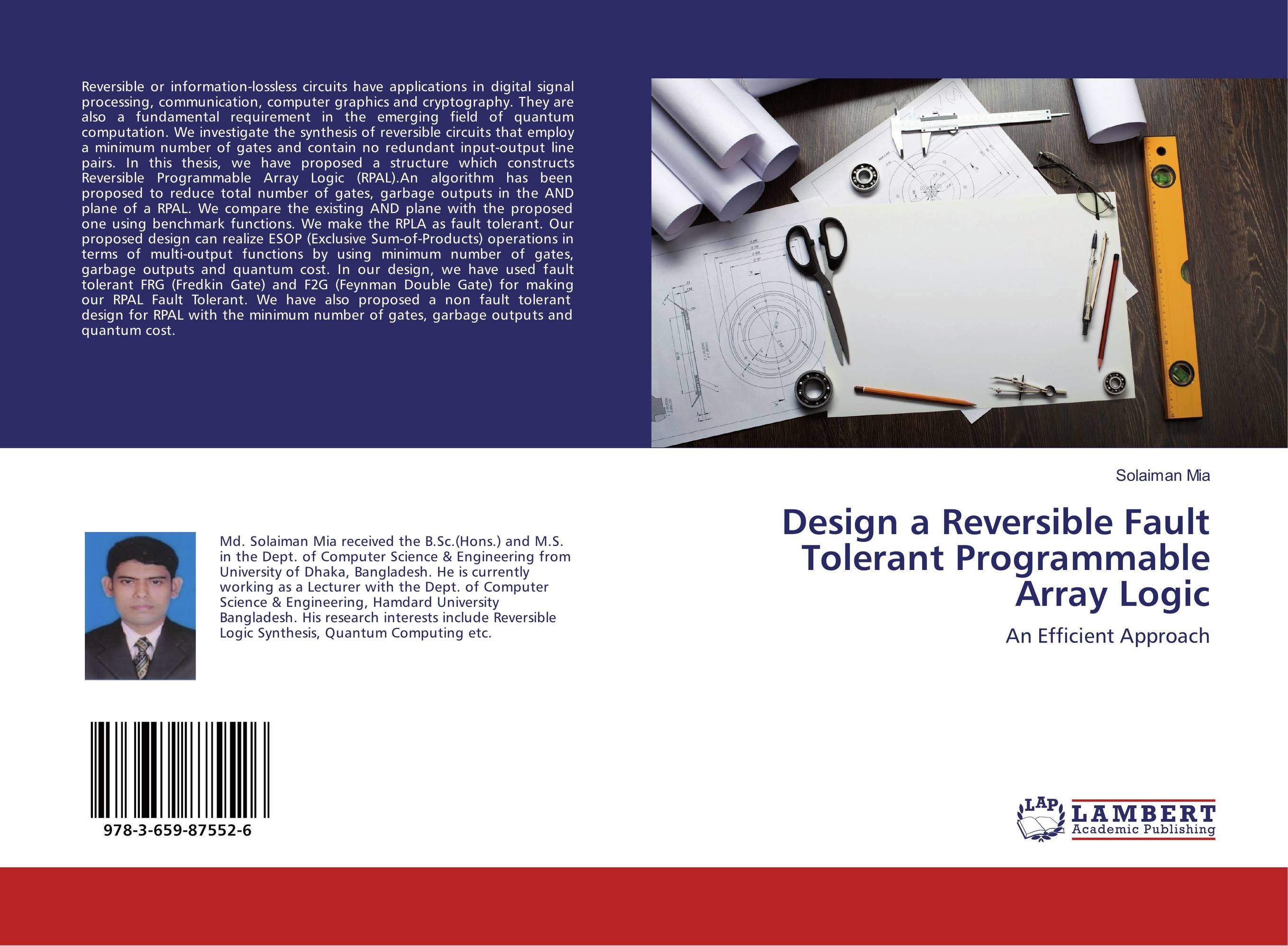 Design a Reversible Fault Tolerant Programmable Array Logic. An Efficient Approach.