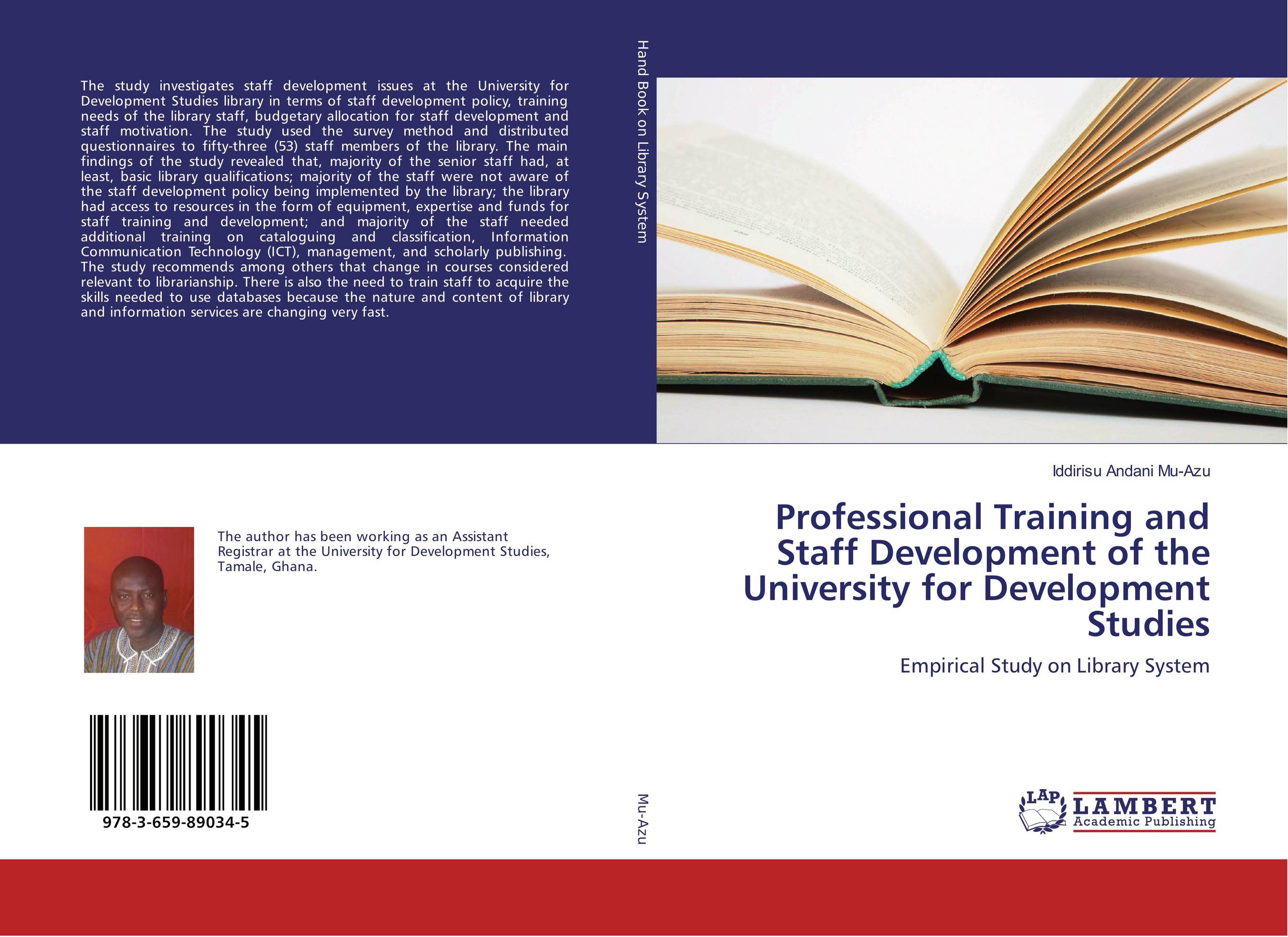 Professional Training and Staff Development of the University for Development Studies. Empirical Study on Library System.