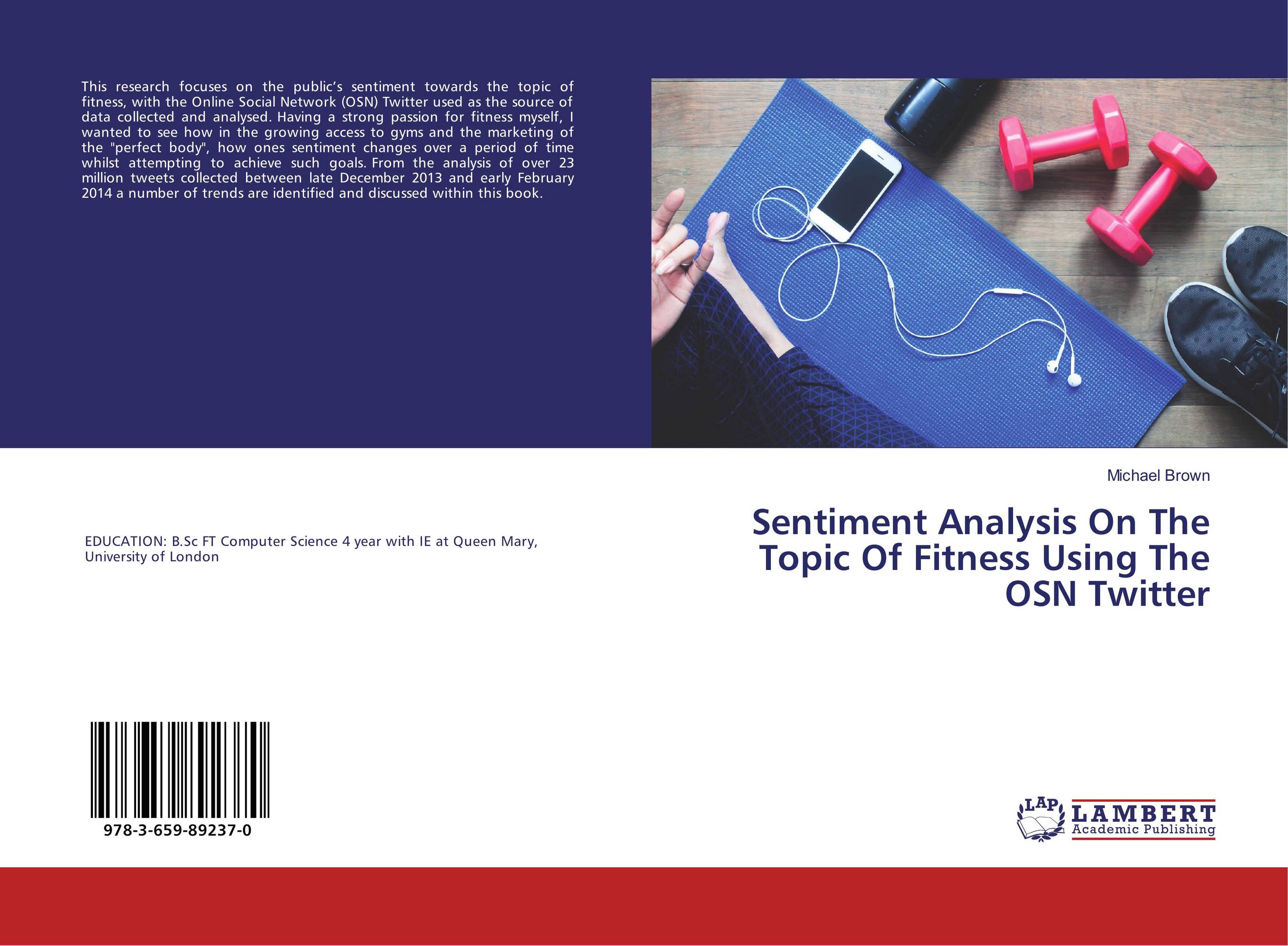 Sentiment Analysis On The Topic Of Fitness Using The OSN Twitter..
