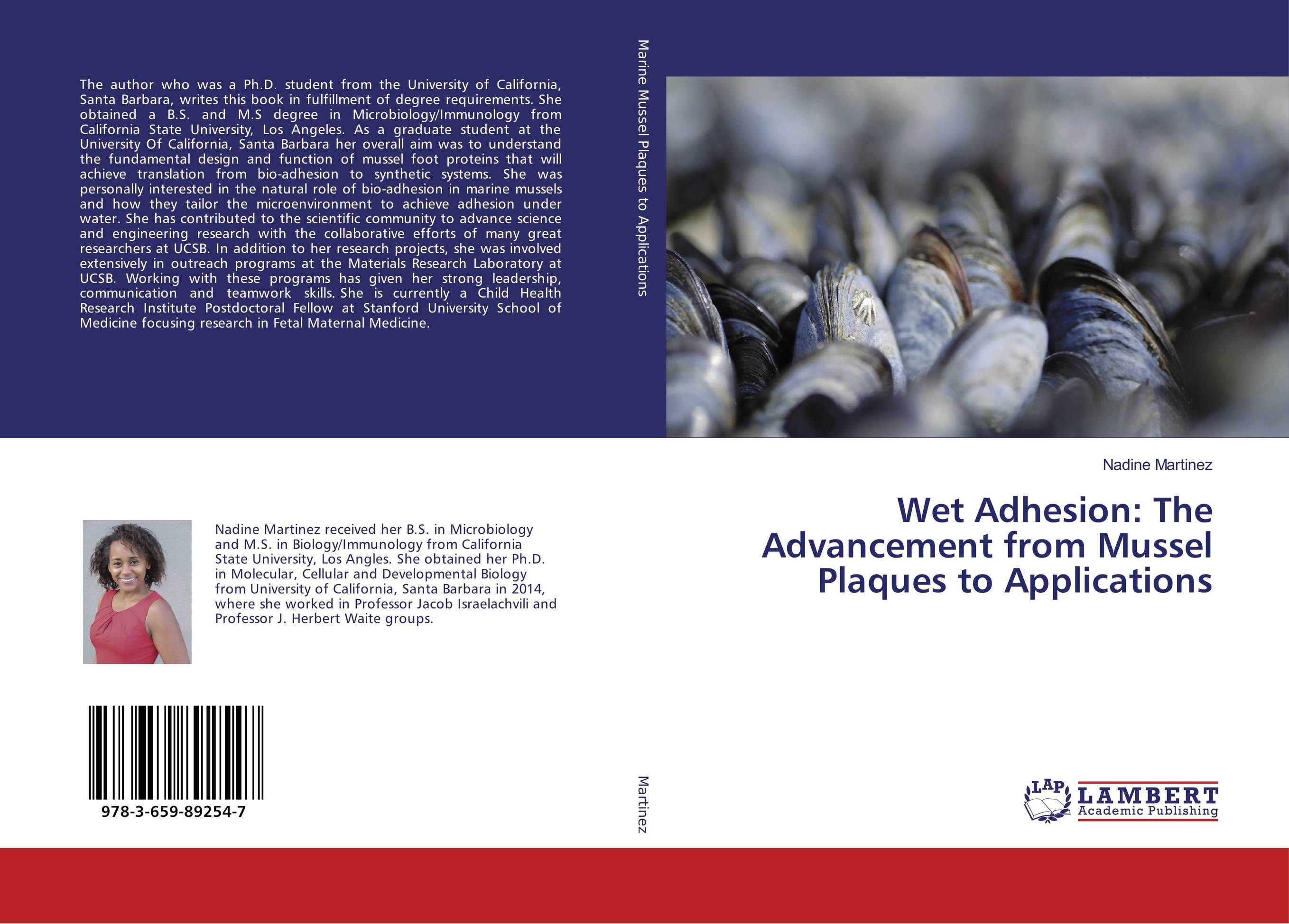 Wet Adhesion: The Advancement from Mussel Plaques to Applications..
