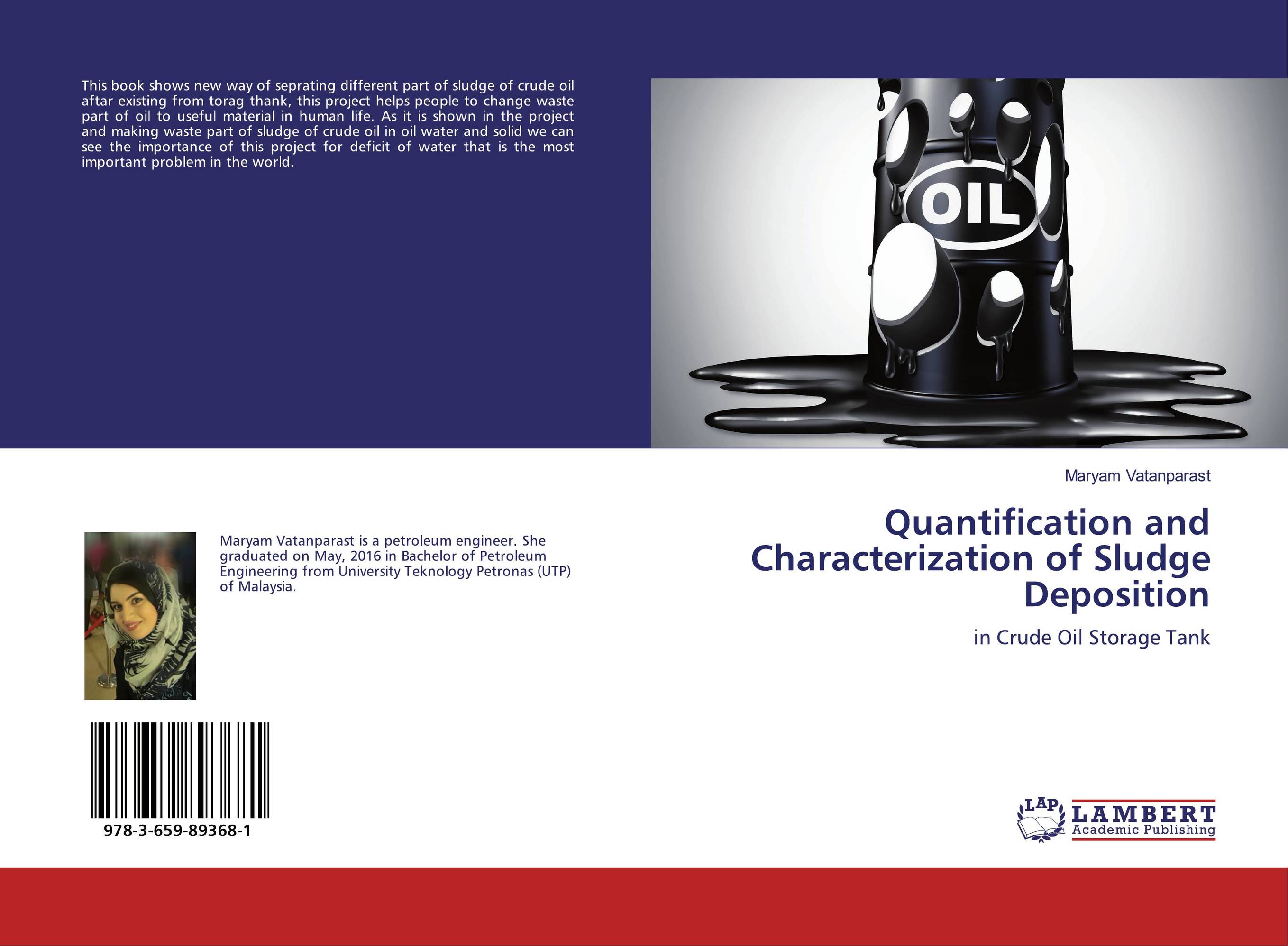 Quantification and Characterization of Sludge Deposition. In Crude Oil Storage Tank.