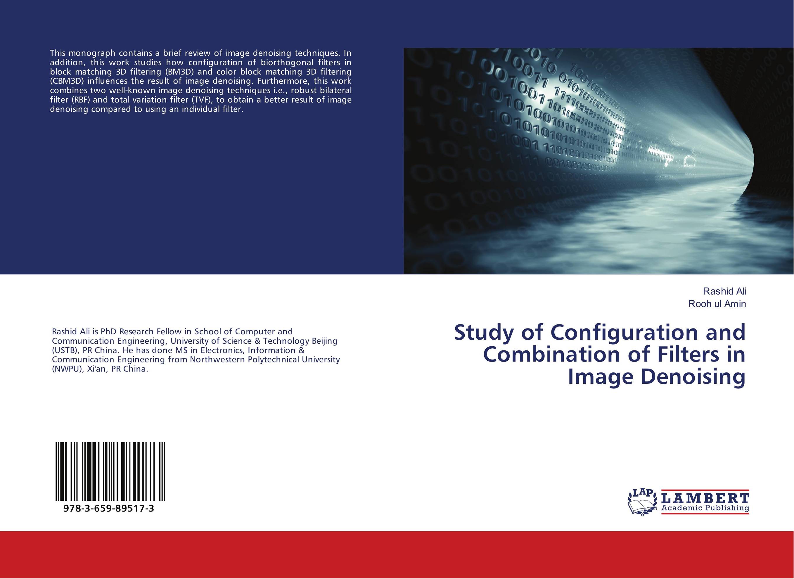 Study of Configuration and Combination of Filters in Image Denoising..