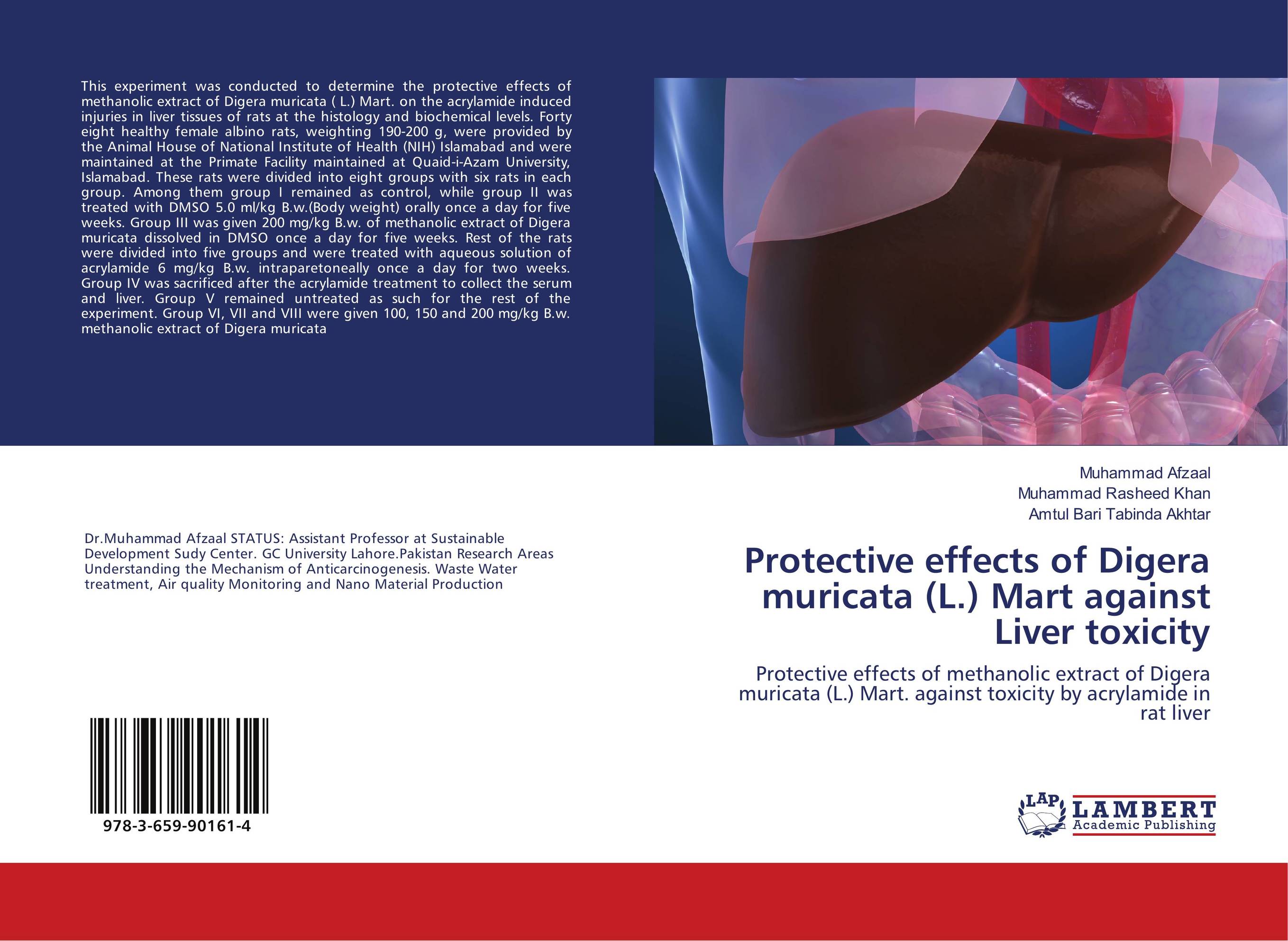 Protective effects of Digera muricata (L.) Mart against Liver toxicity. Protective effects of methanolic extract of Digera muricata (L.) Mart. against toxicity by acrylamide in rat liver.