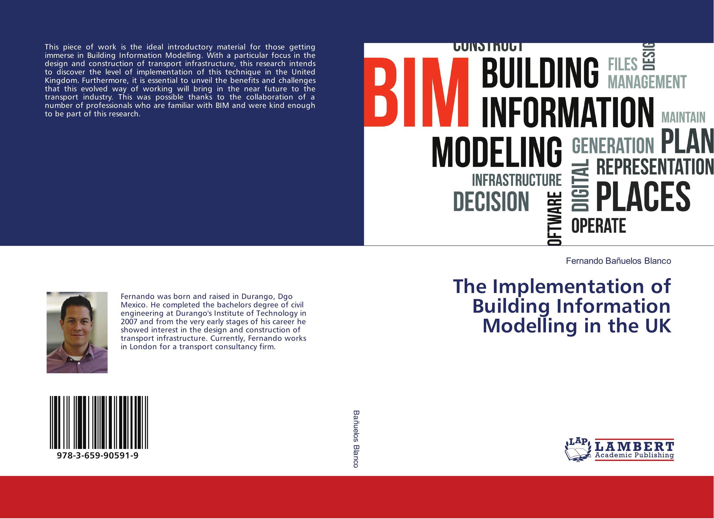 The Implementation of Building Information Modelling in the UK..